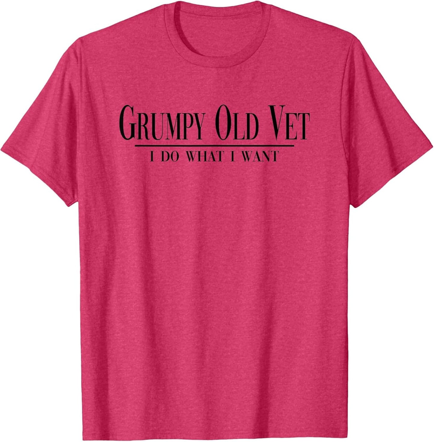 Grumpy Old Vet I Do What I Want Funny Military Veteran Style