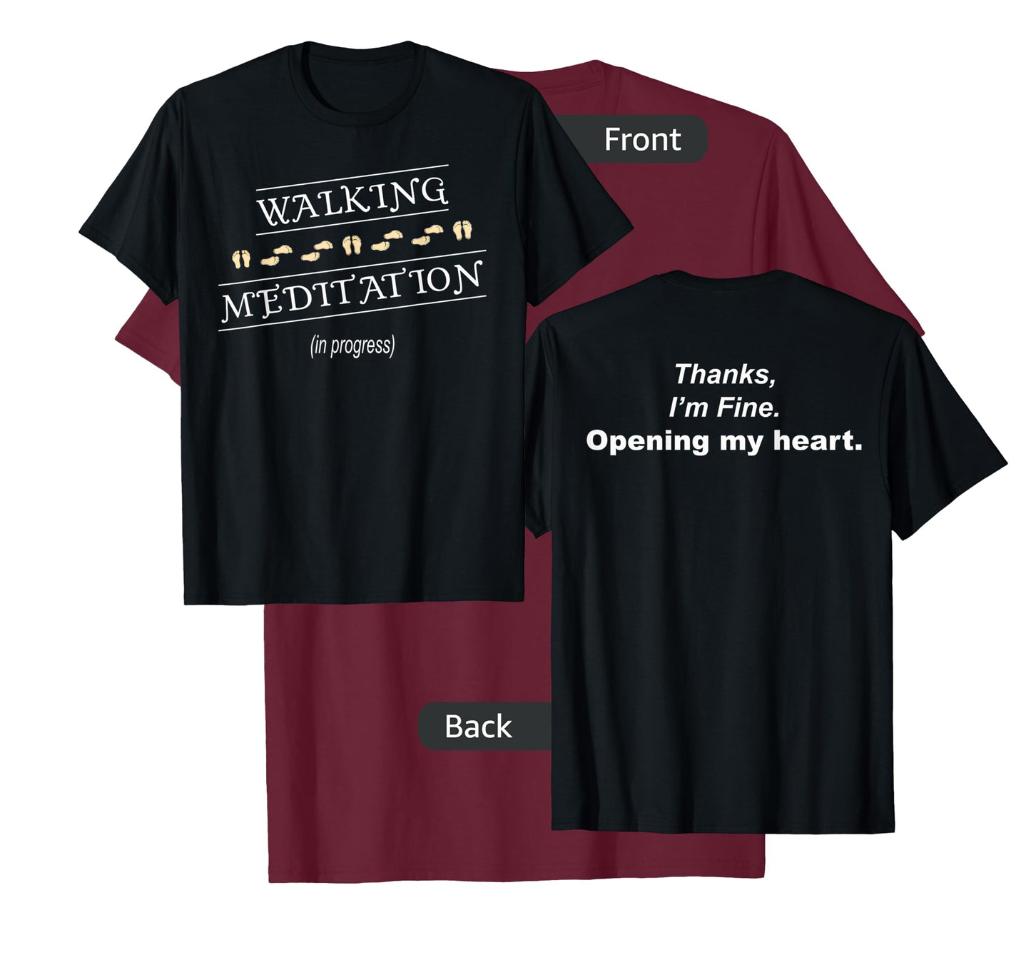 Walking Meditation in Progress T-Shirt