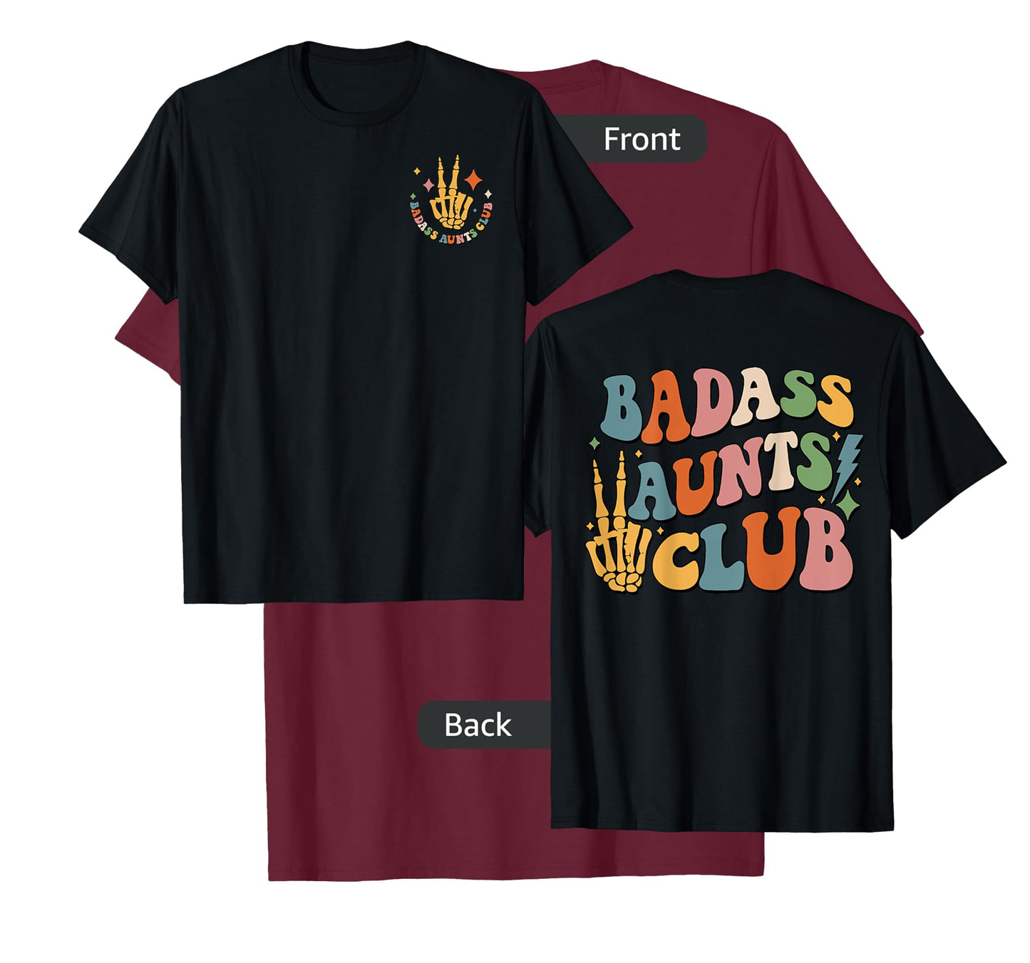 Badass Aunts Club, Best Aunt Ever, Cool Aunt Club (Two Side) T-Shirt