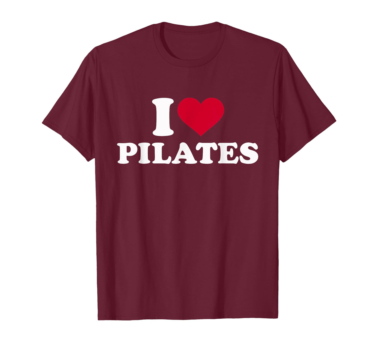 I love Pilates T-Shirt