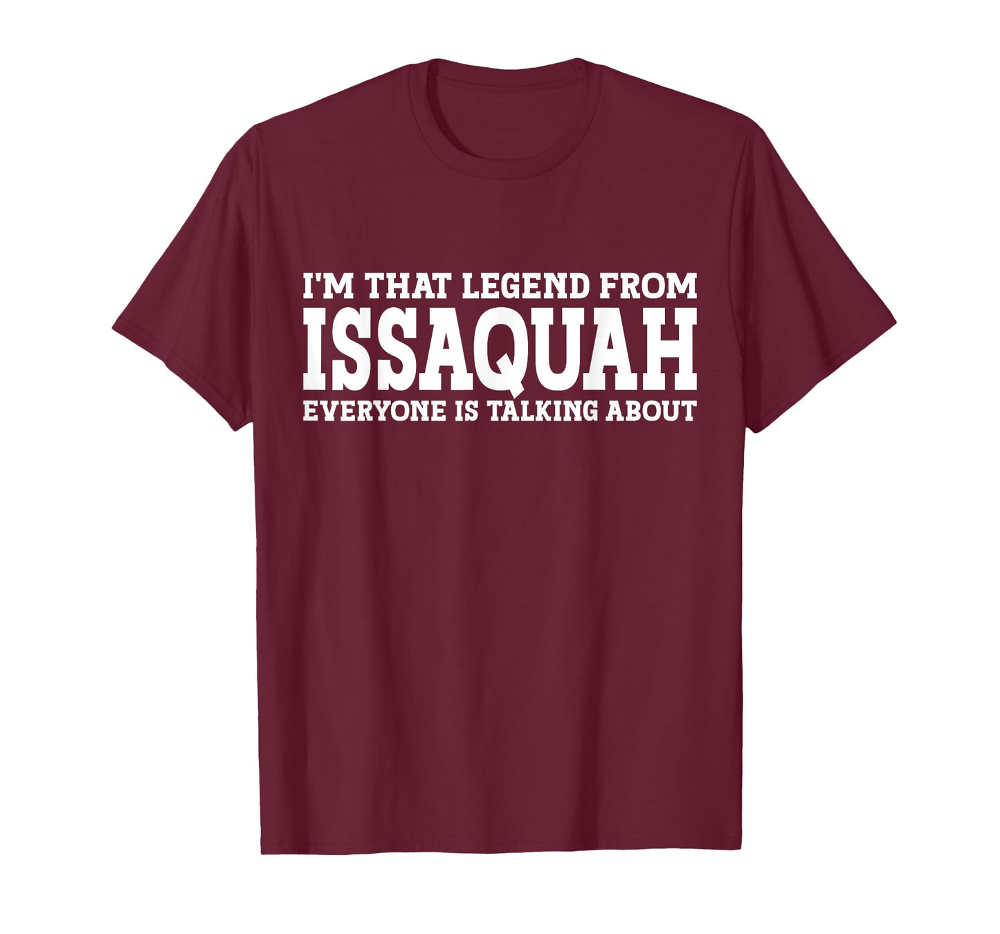 Issaquah Hometown WA Washington Home Roots City Issaquah T-Shirt