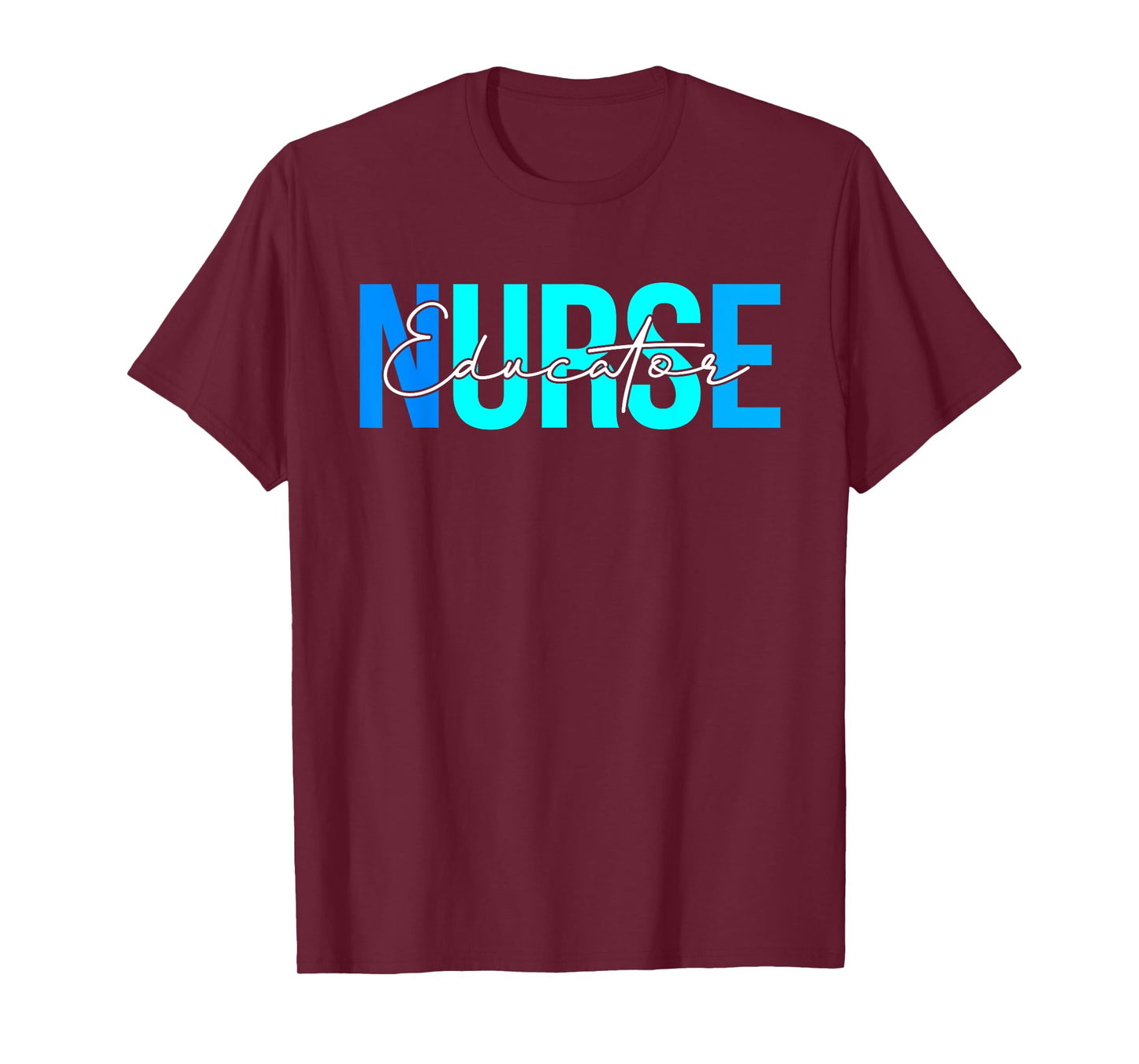 Women Educator Nurse Gifts For Womens Nursing Apparel T-Shirt