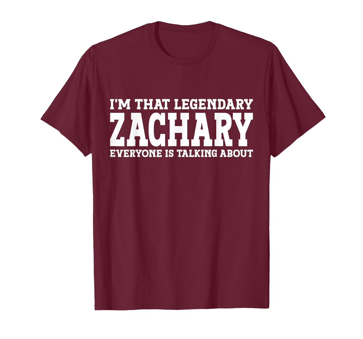 Zachary Personal Name Funny Zachary T-Shirt