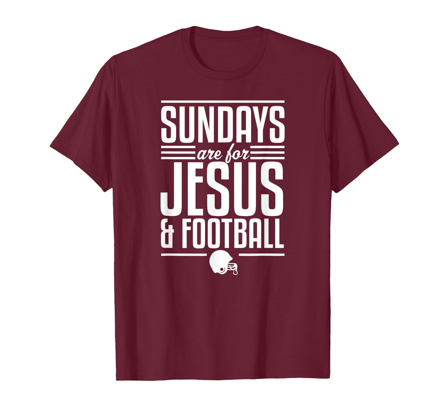 Sundays Are For Jesus And Football Christian Football Fan T-Shirt