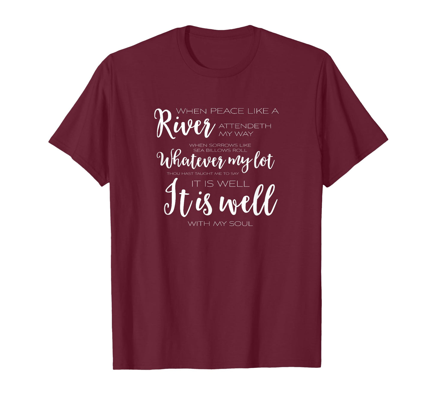 It Is Well With My Soul Christian T Shirt TEE T-Shirt
