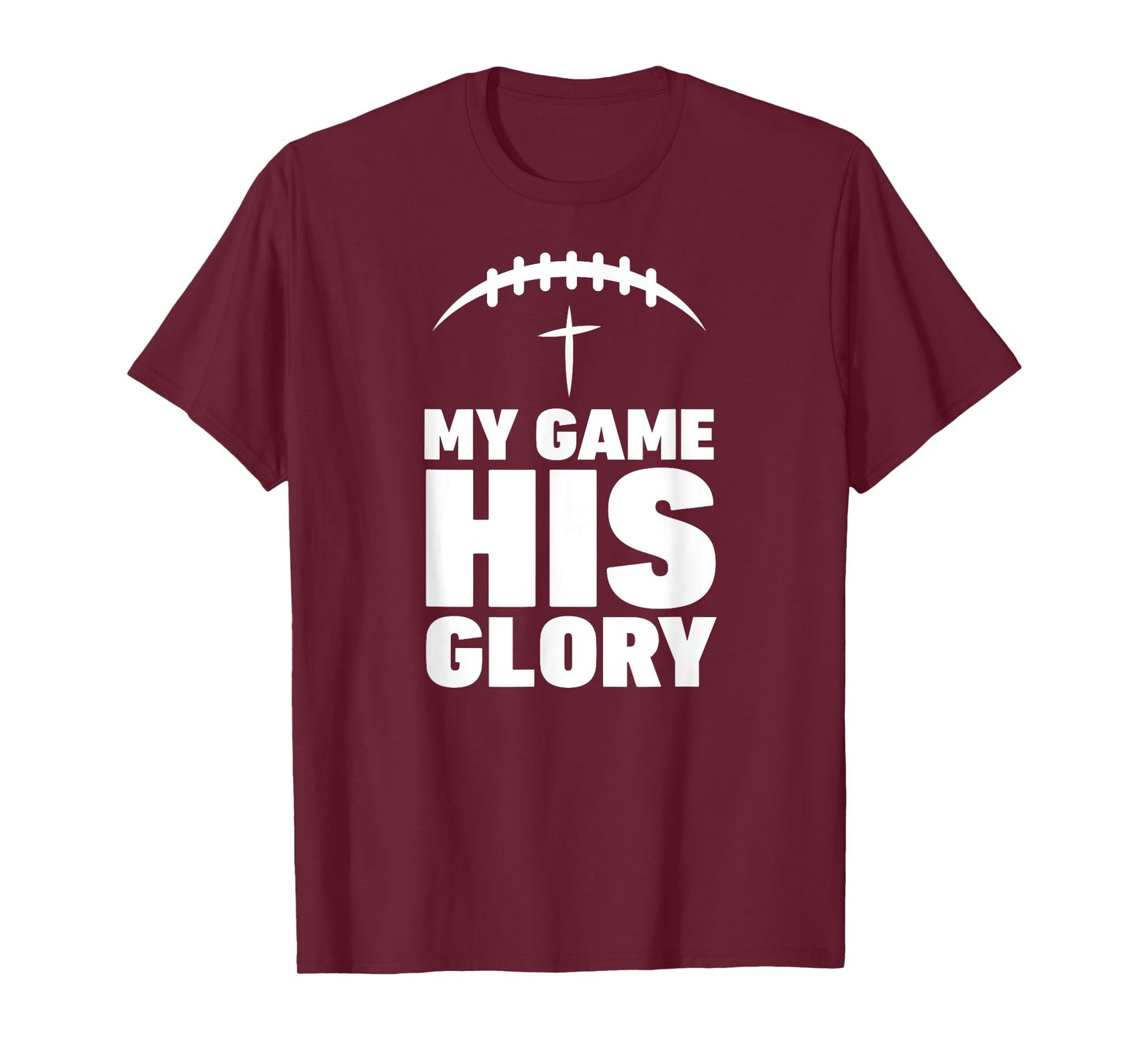 My Game his Glory Football Christian Jesus Shirt Winner Men T-Shirt
