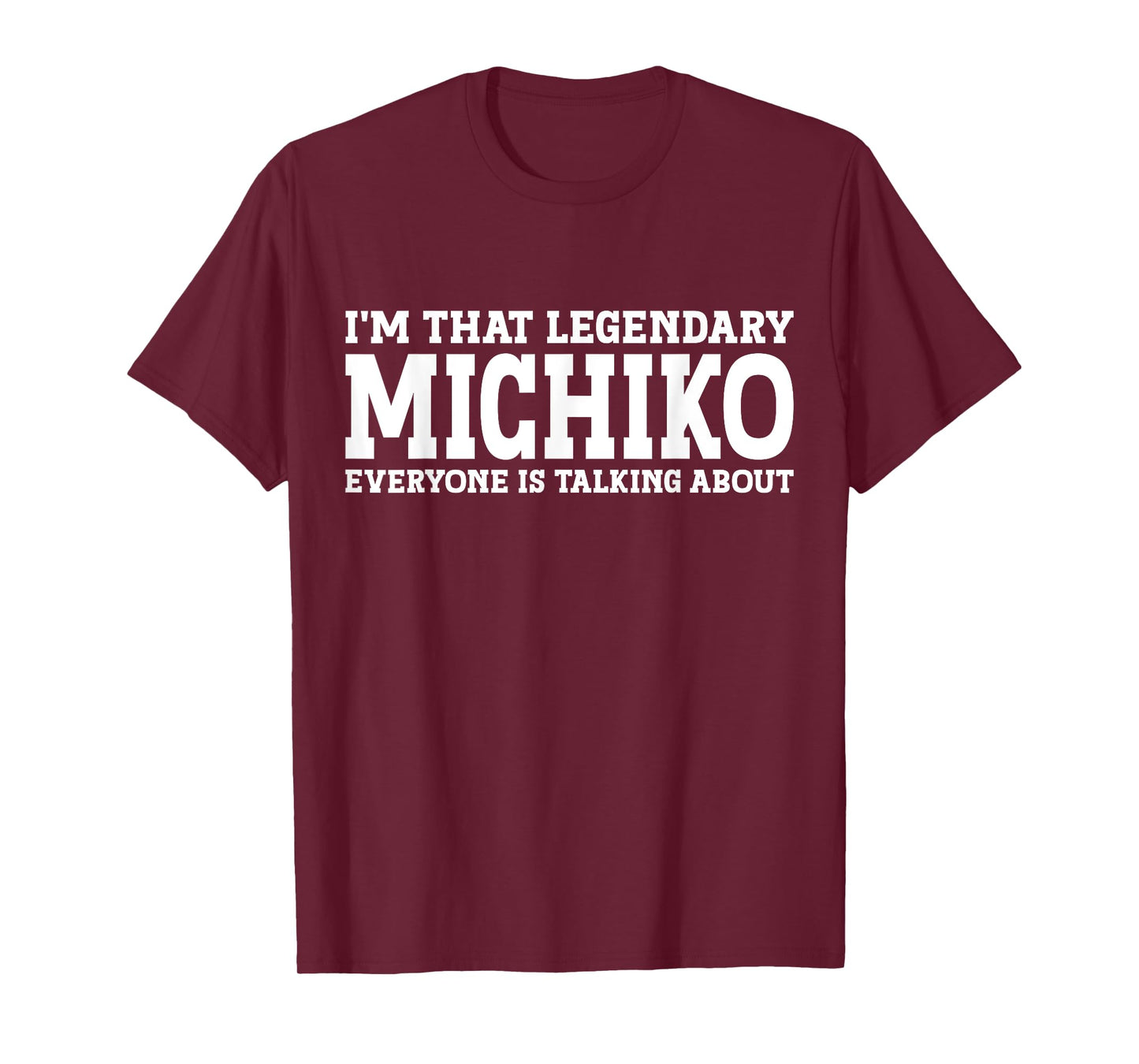 Michiko Personal Name Women Funny Girl Name Michiko T-Shirt
