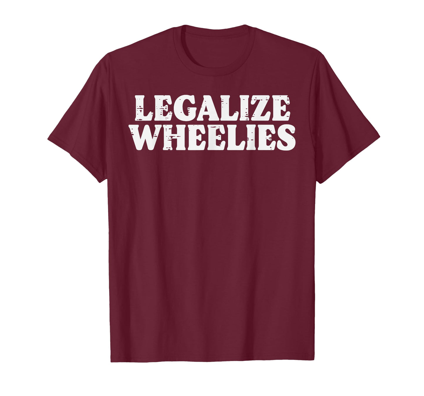 Legalize Wheelies Biker Motorcycle Motorbike Men Women Kids T-Shirt