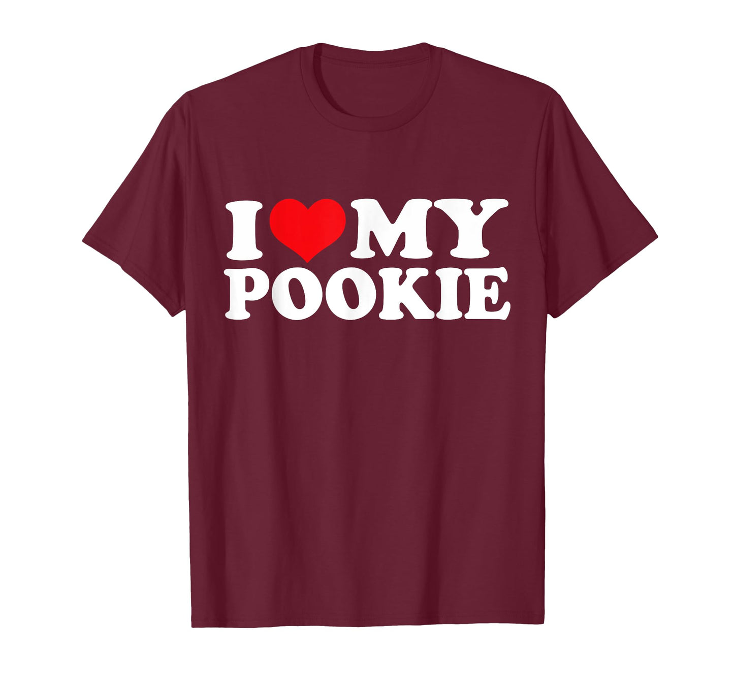 I Love My Pookie, I Heart Pookie T-Shirt