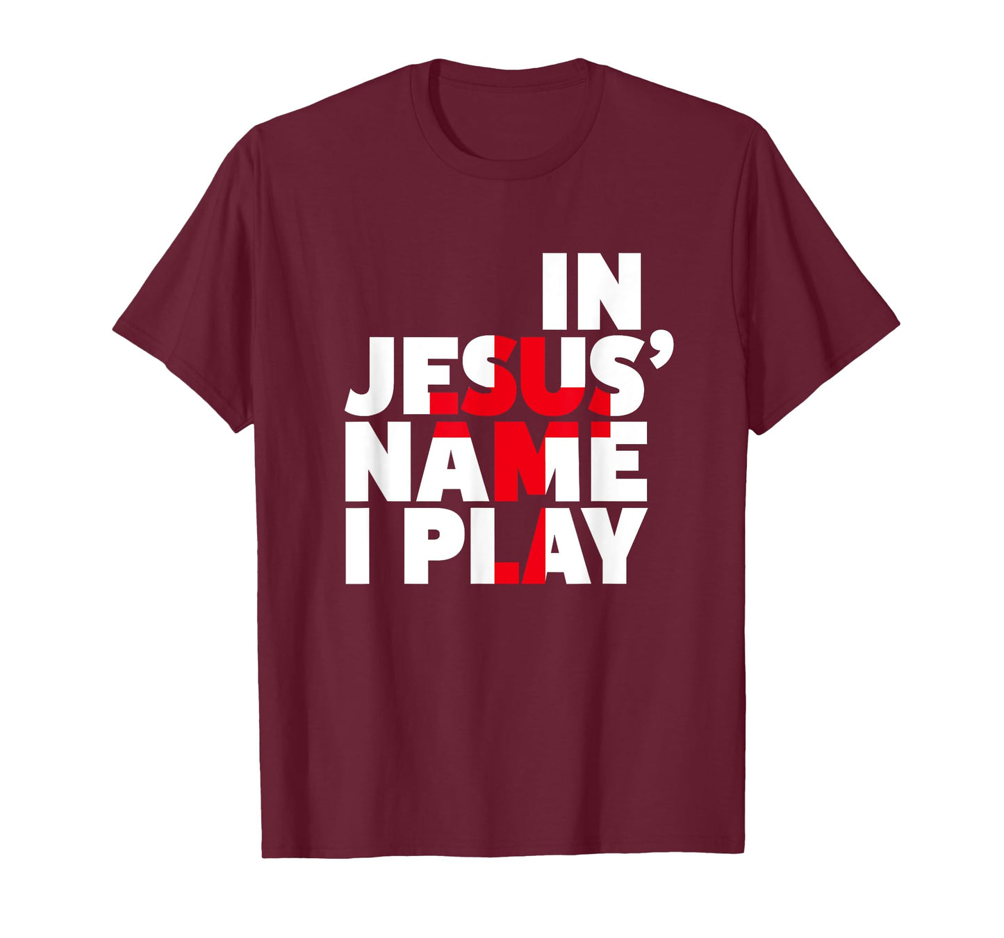 Christian Athlete Sports Shirts - In Jesus Name I Play Shirt T-Shirt
