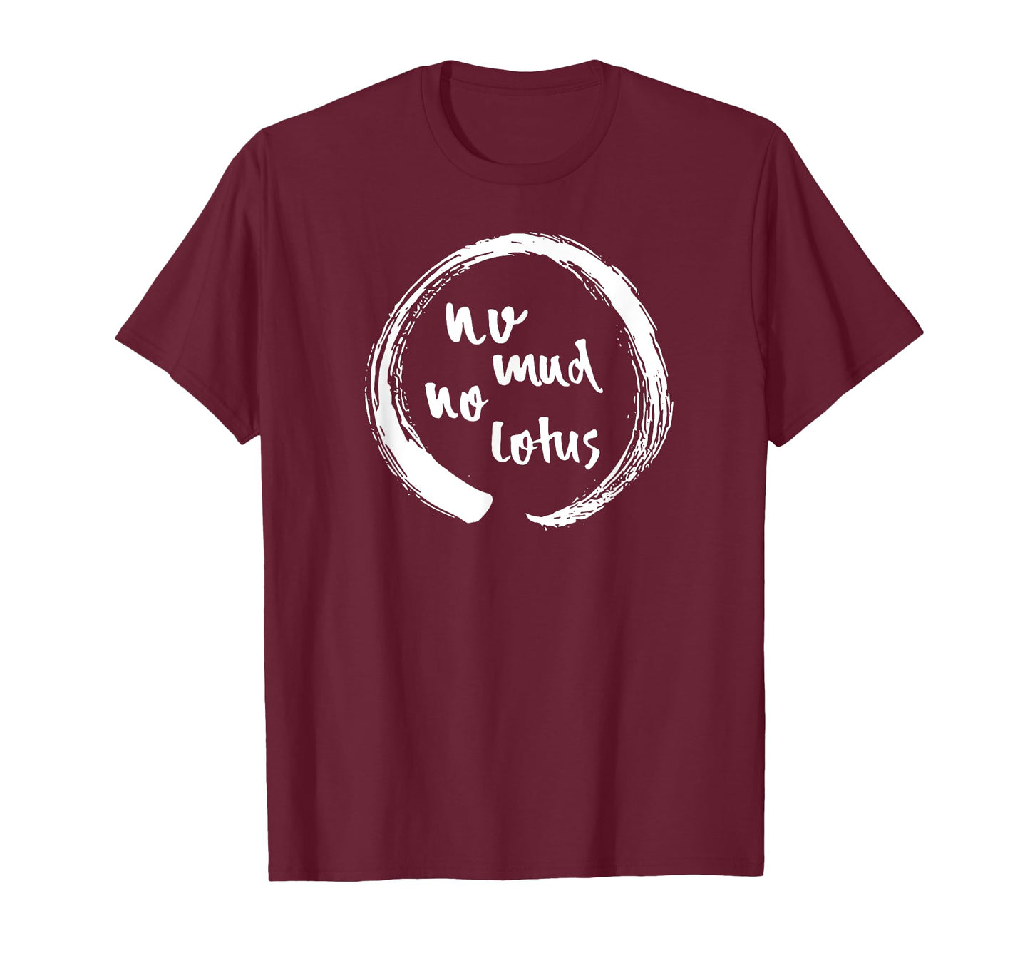 No Mud No Lotus Enso, Mindfulness & Meditation Enso Gift T-Shirt