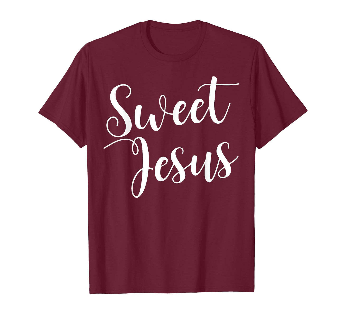 Sweet Jesus T-Shirt sweet jesus tee T-Shirt