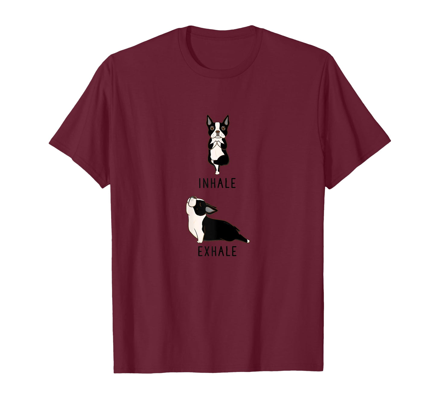 Inhale Exhale Yoga Boston Terrier Tshirt T-Shirt