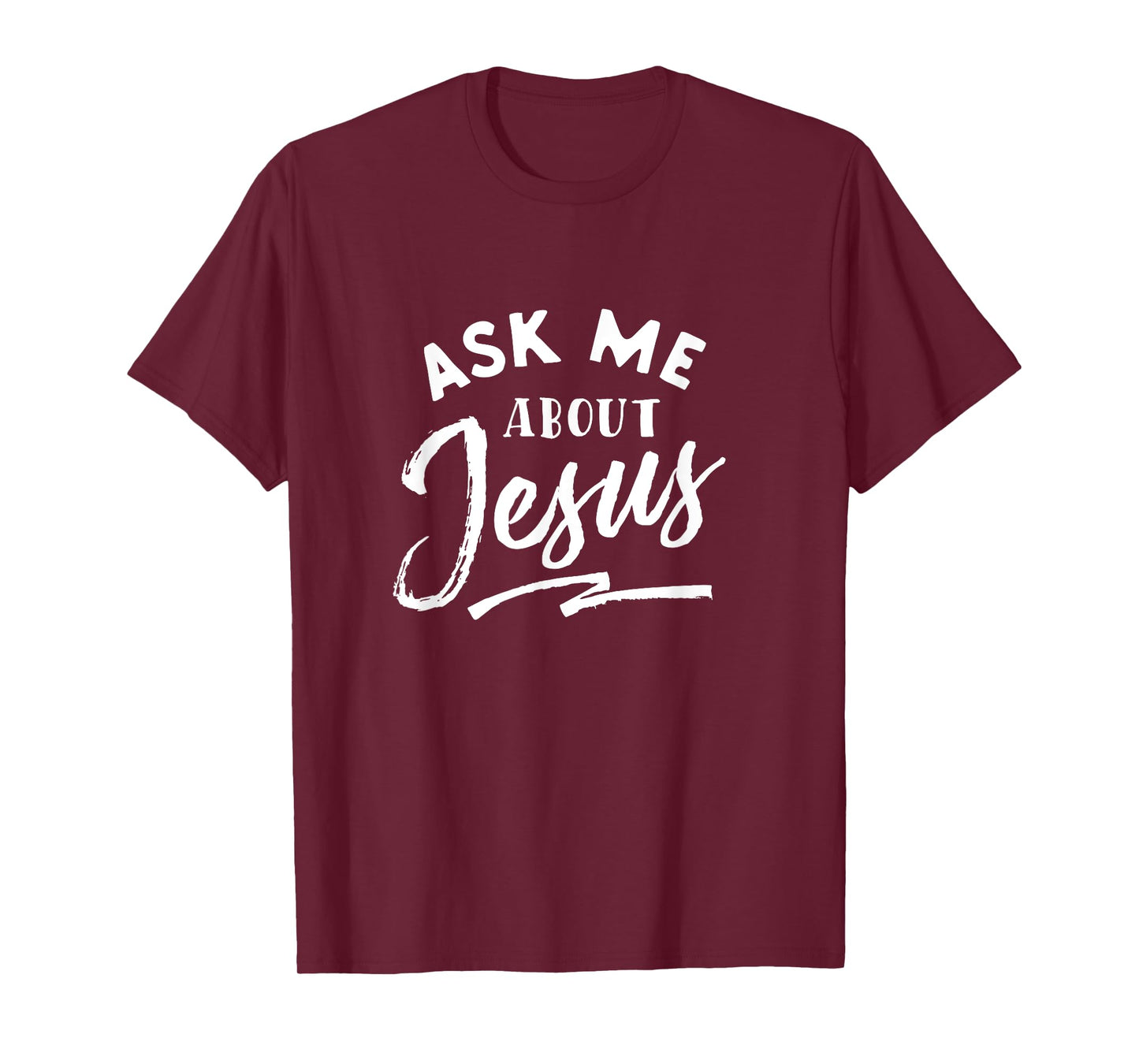 Christian T Shirt Ask me about Jesus T-Shirt