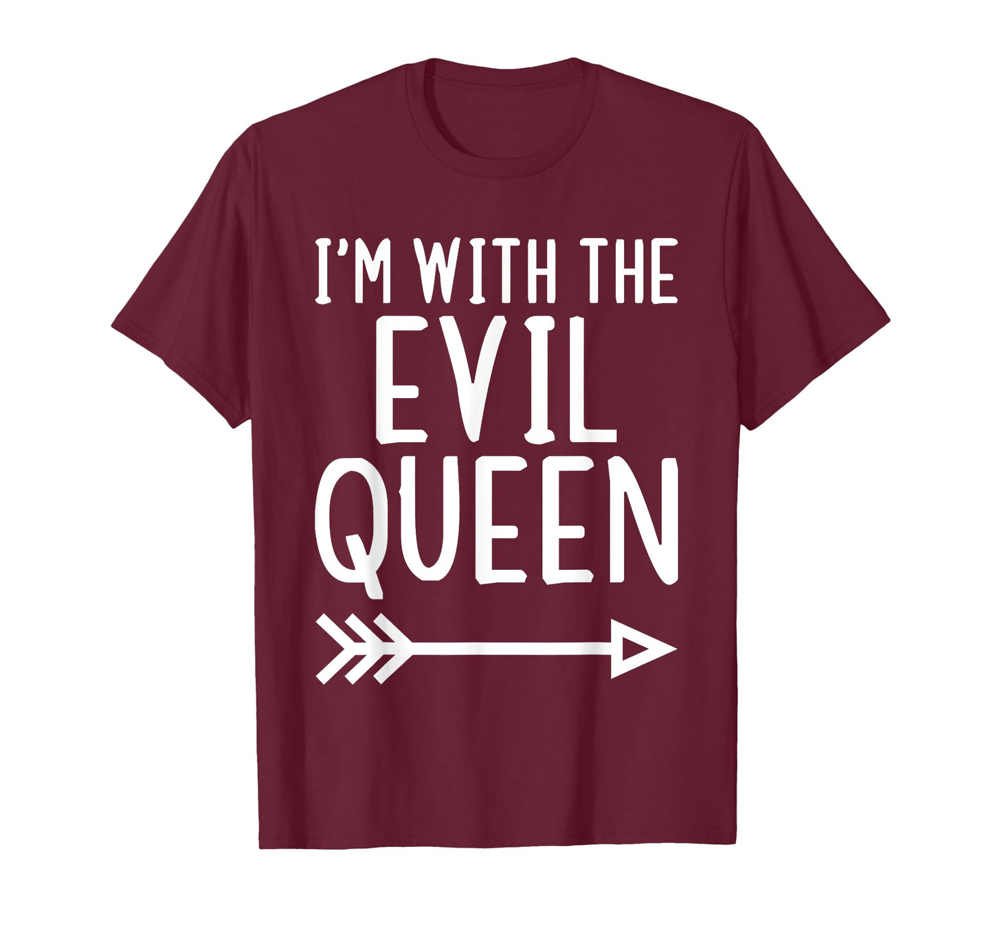 I'm With The Evil Queen Funny Matching Halloween Costume T-Shirt
