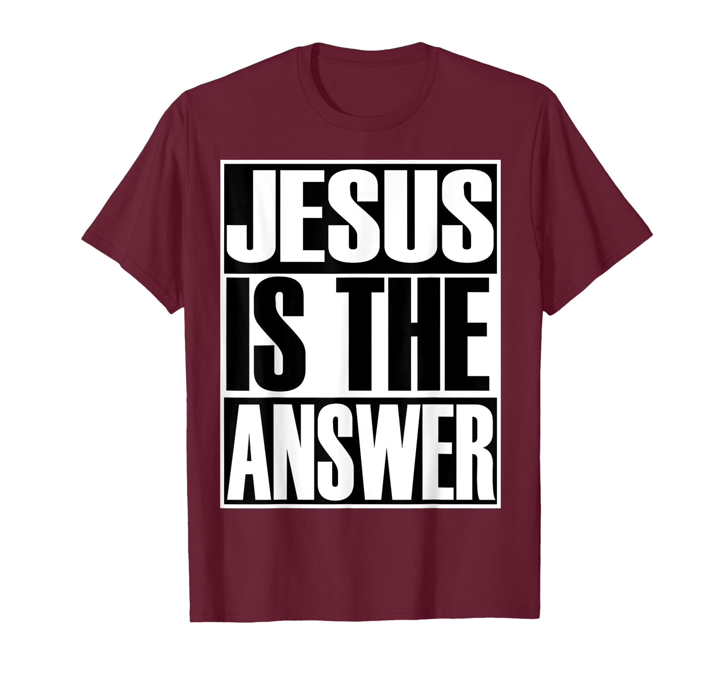 Christerest: Jesus Is Still The Answer Christian T-Shirt