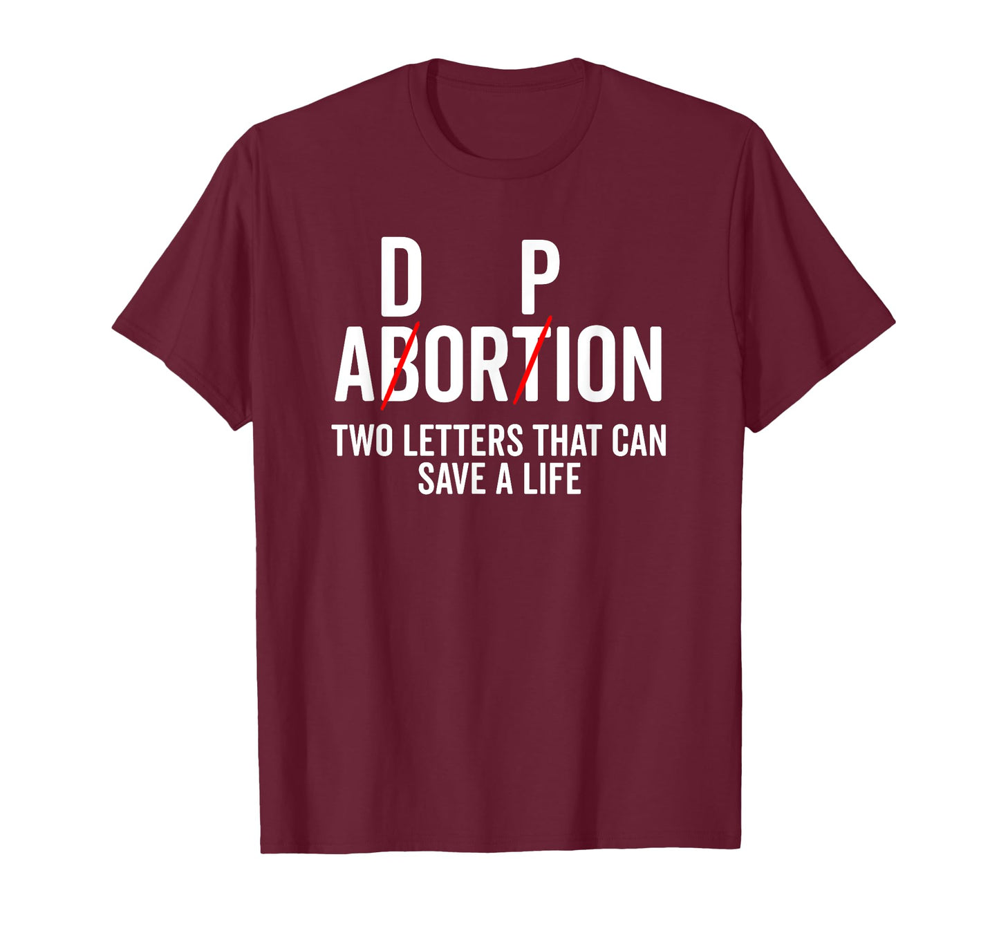 Adoption Not Abortion Two Letters Can Save A Life Shirt