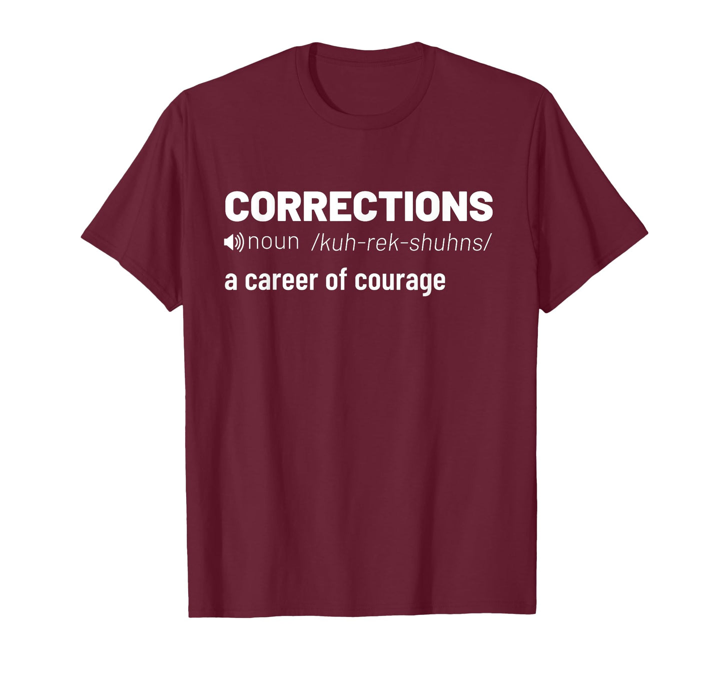 Corrections A Career Of Courage Correctional Officer Jail T-Shirt