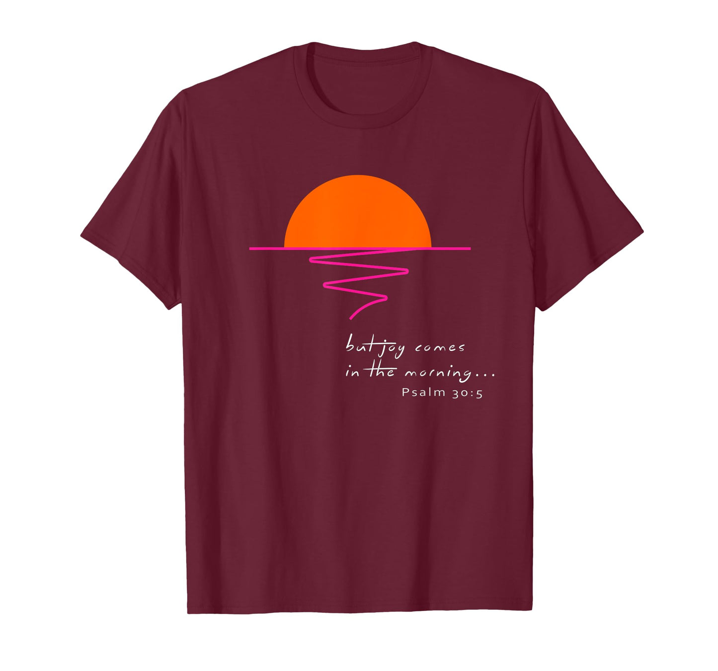 Joy in the Morning T-shirt T-Shirt