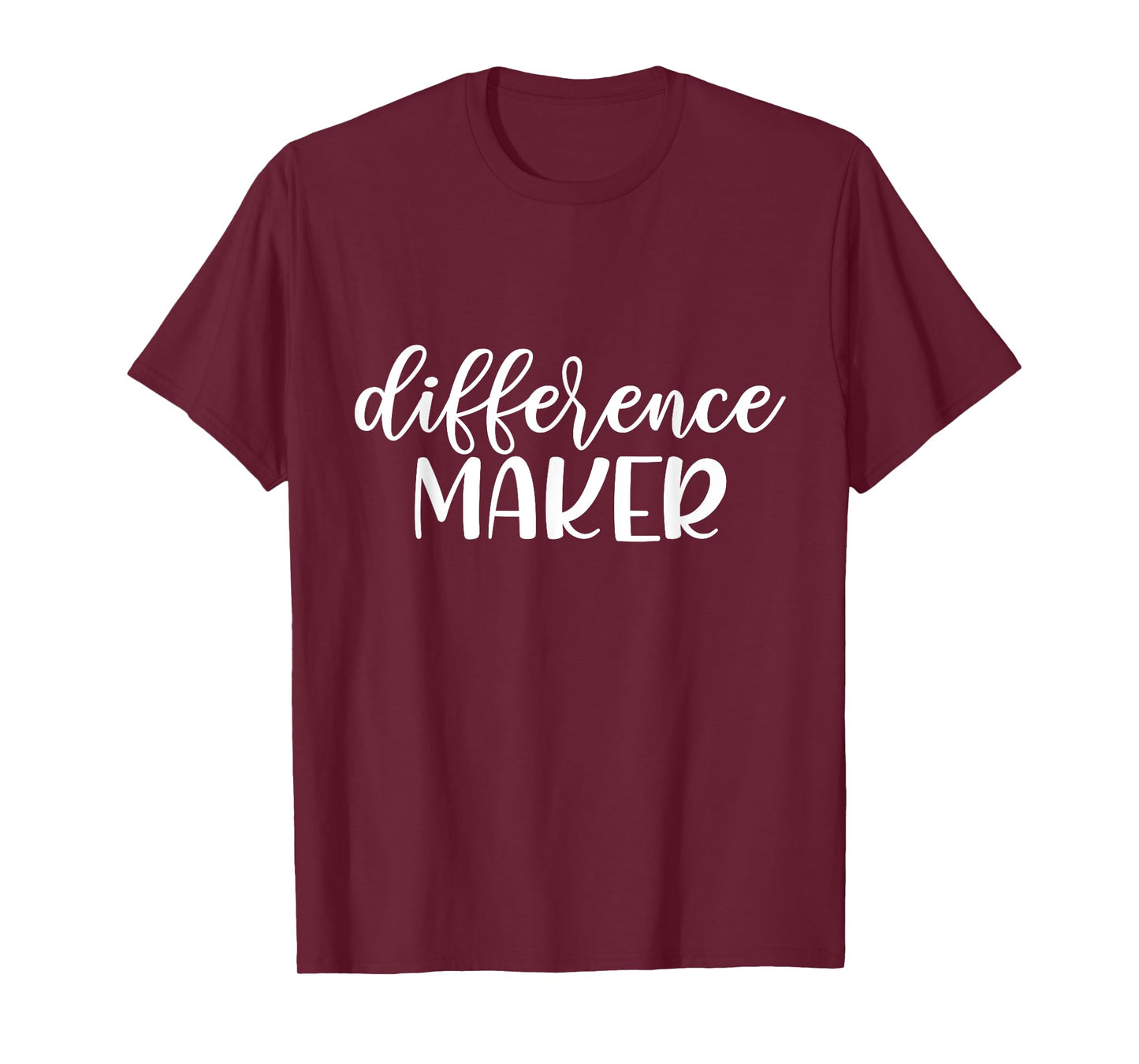 Difference Maker, Be The Change, Make a Difference, Empower T-Shirt