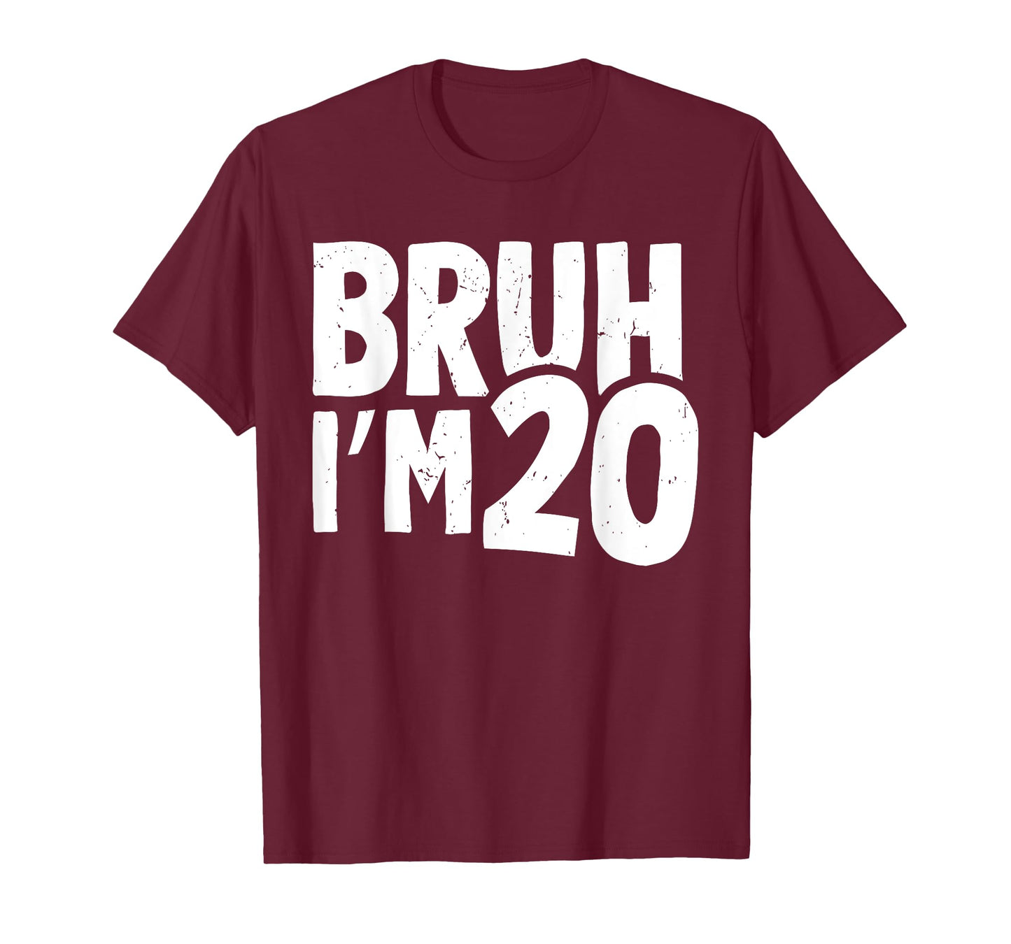 20th Birthday Shirt Boy Bruh I’m 20 Years Old Twenty Bday T-Shirt