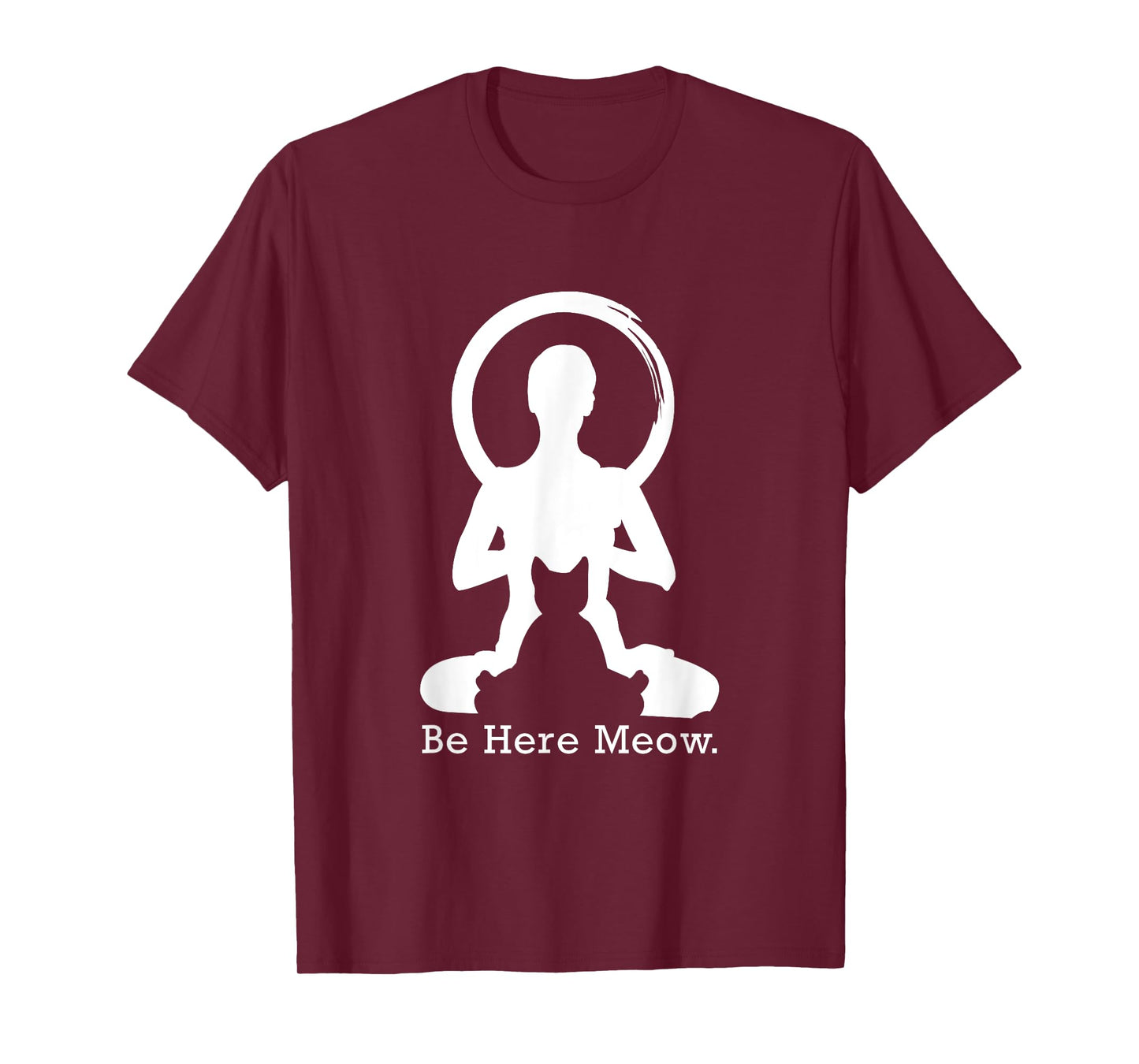 Be Here Meow T-Shirt, Funny Cat Lovers With Love Yoga Gift T-Shirt for Men Women Kids