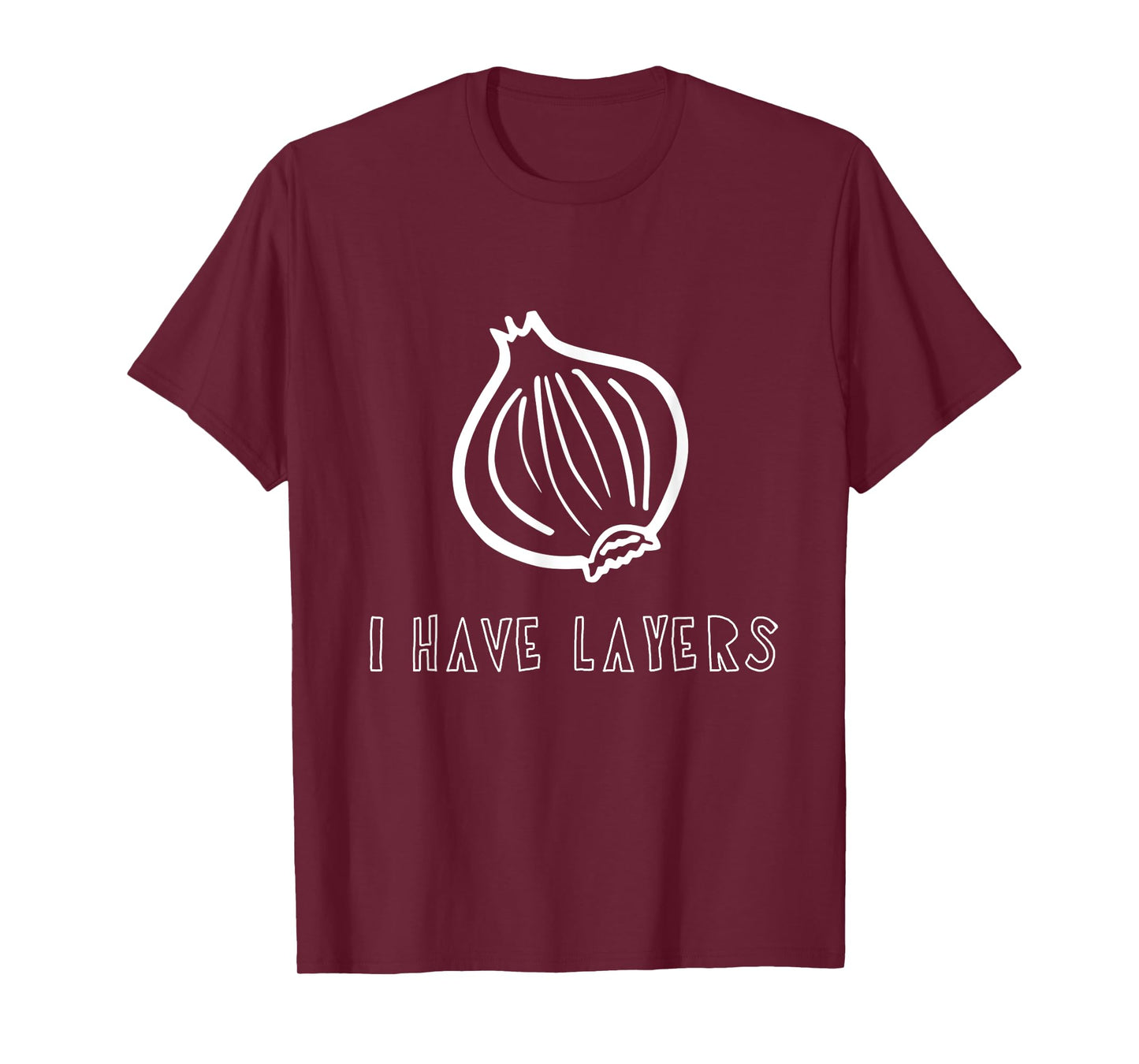 Sweet Grace Design Studio Women's I Have Layers Funny Onion T-Shirt Pun T-Shirt