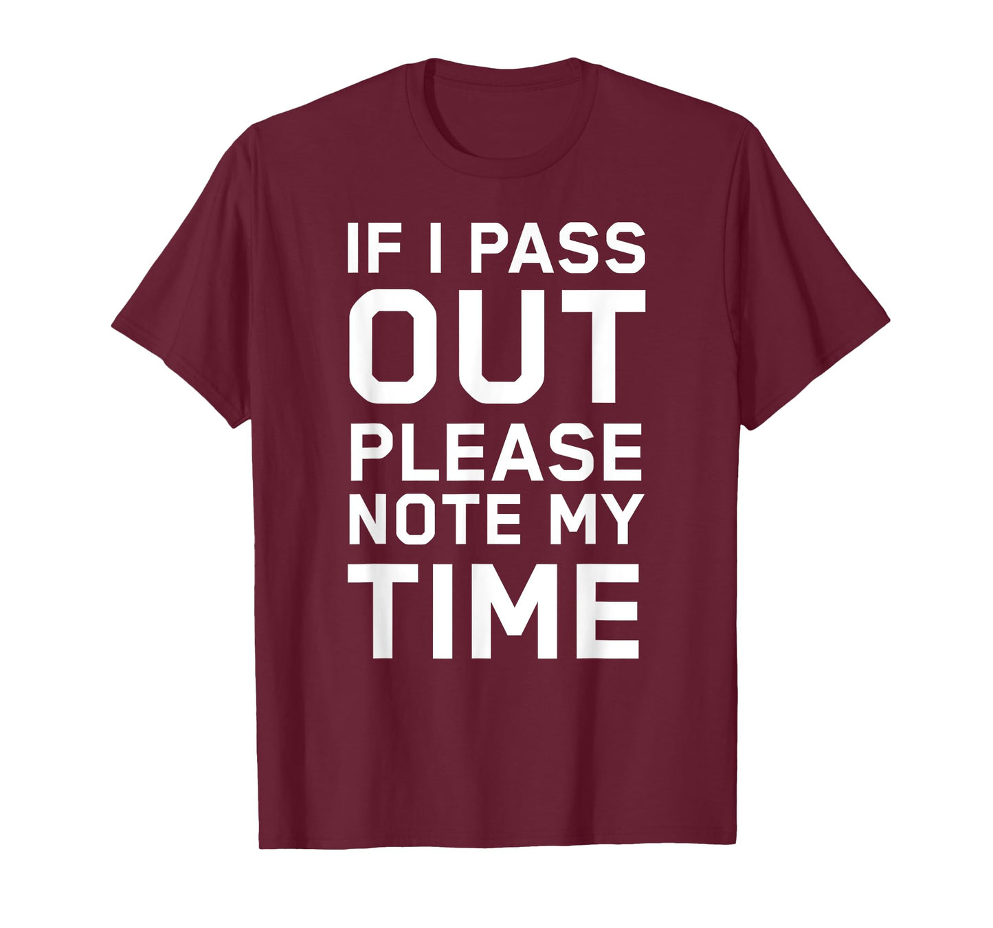 If I Pass Out Please Note My Time Funny Gym Shirt Training