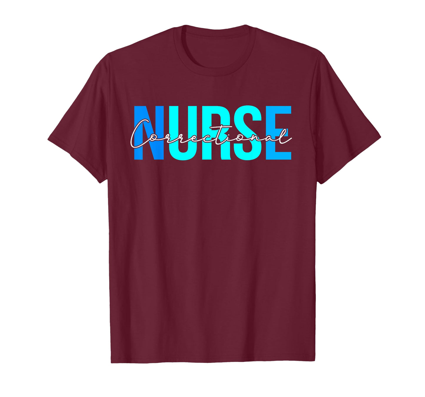 Women Correctional Nurse Gifts For Womens Nursing Apparel T-Shirt