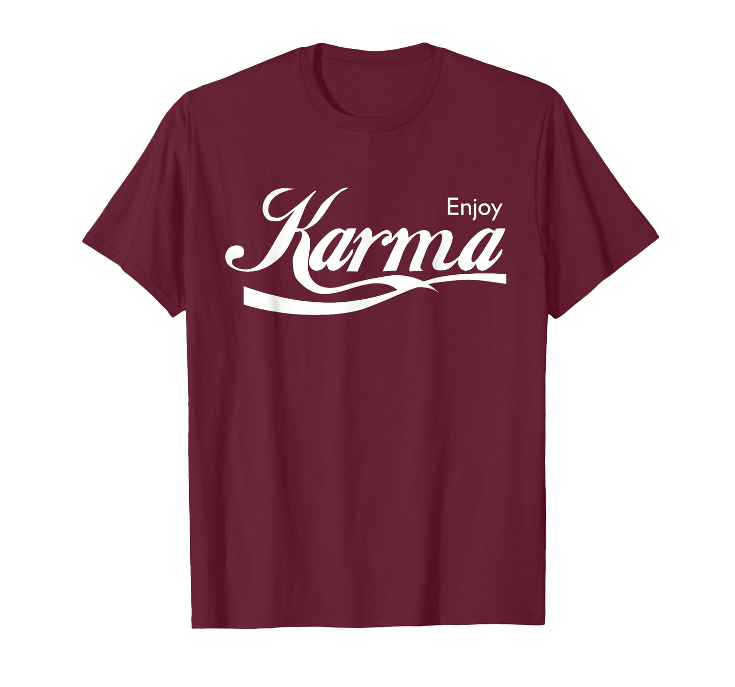 Enjoy Karma T-Shirt T-Shirt