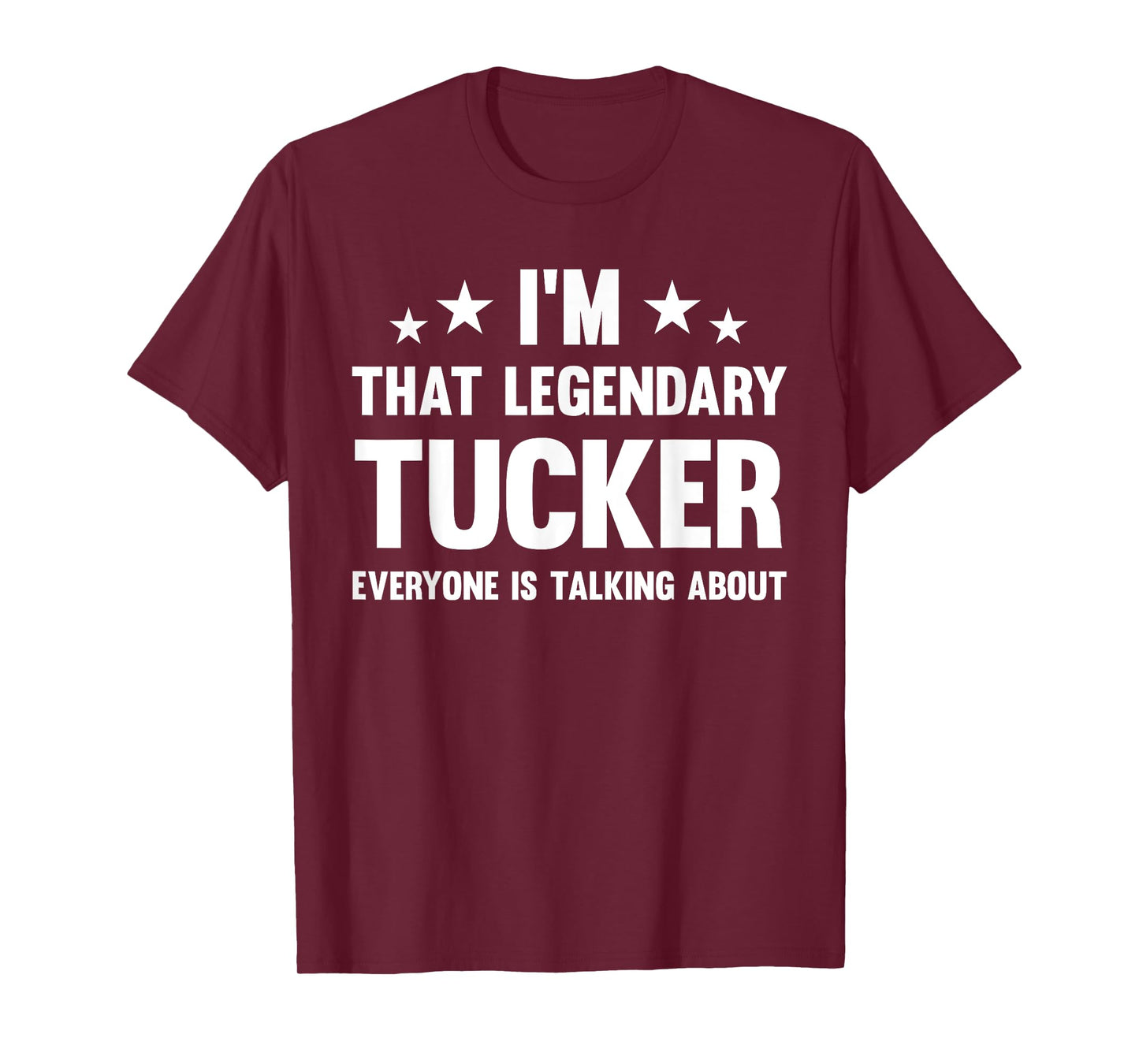 Tucker Personal First Name I'm That Legendary Funny Tucker T-Shirt, Small, Black