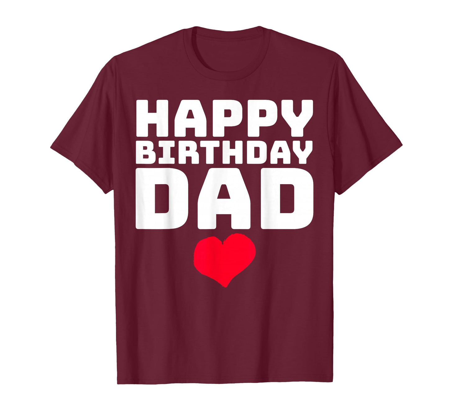 Happy Birthday Dad T-Shirt
