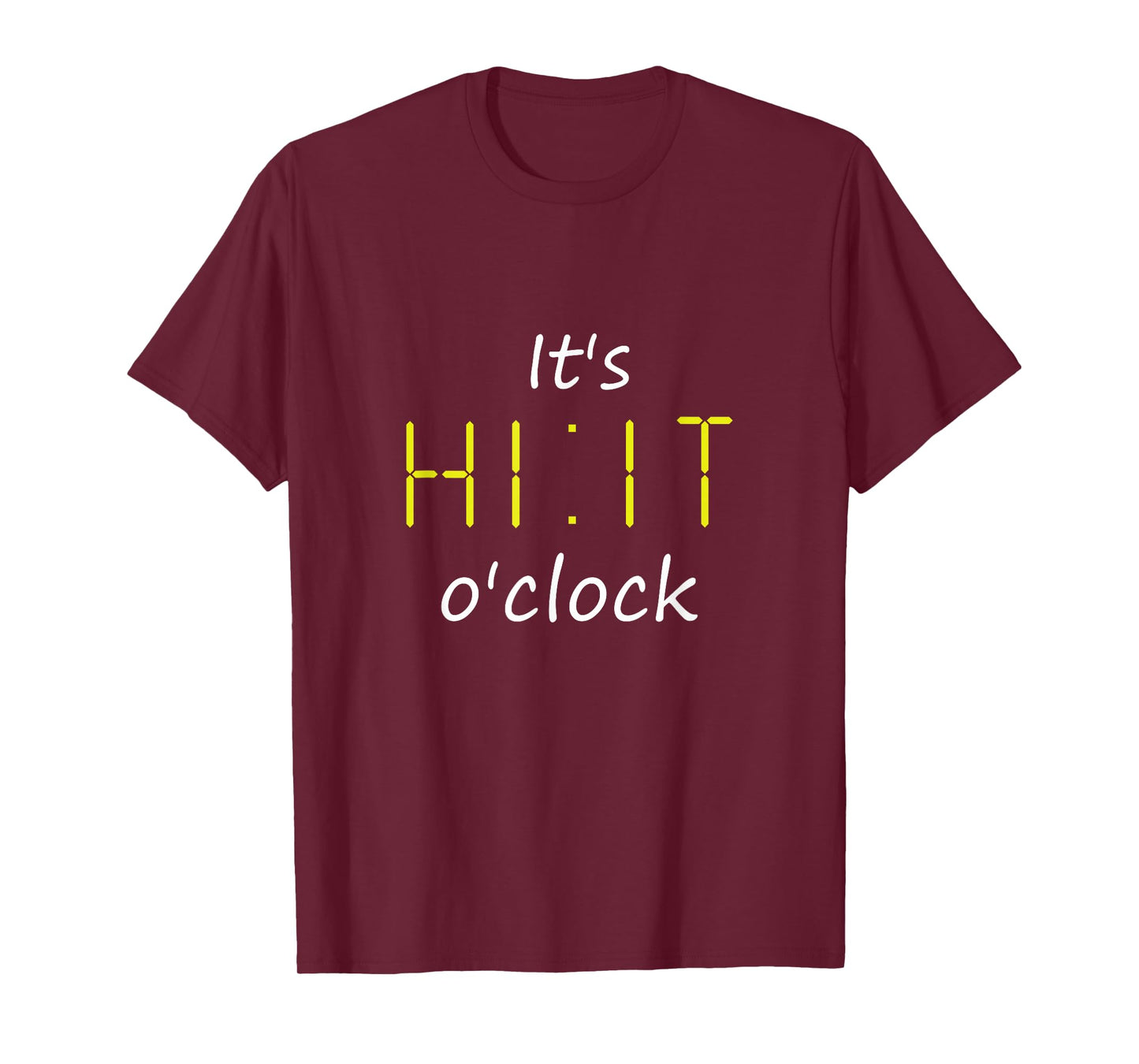 It's HIIT o'clock Cardio Workout Enthusiast & Gym Lover HIIT T-Shirt