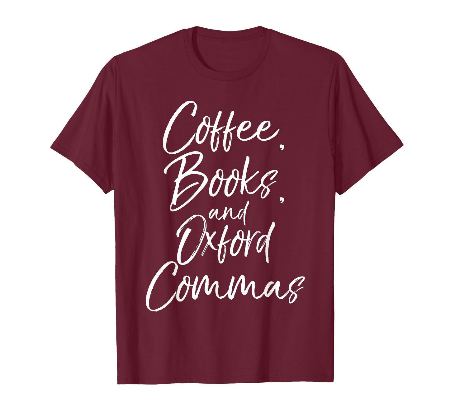 Coffee, Books, and Oxford Commas Shirt Funny Reading Tee T-Shirt