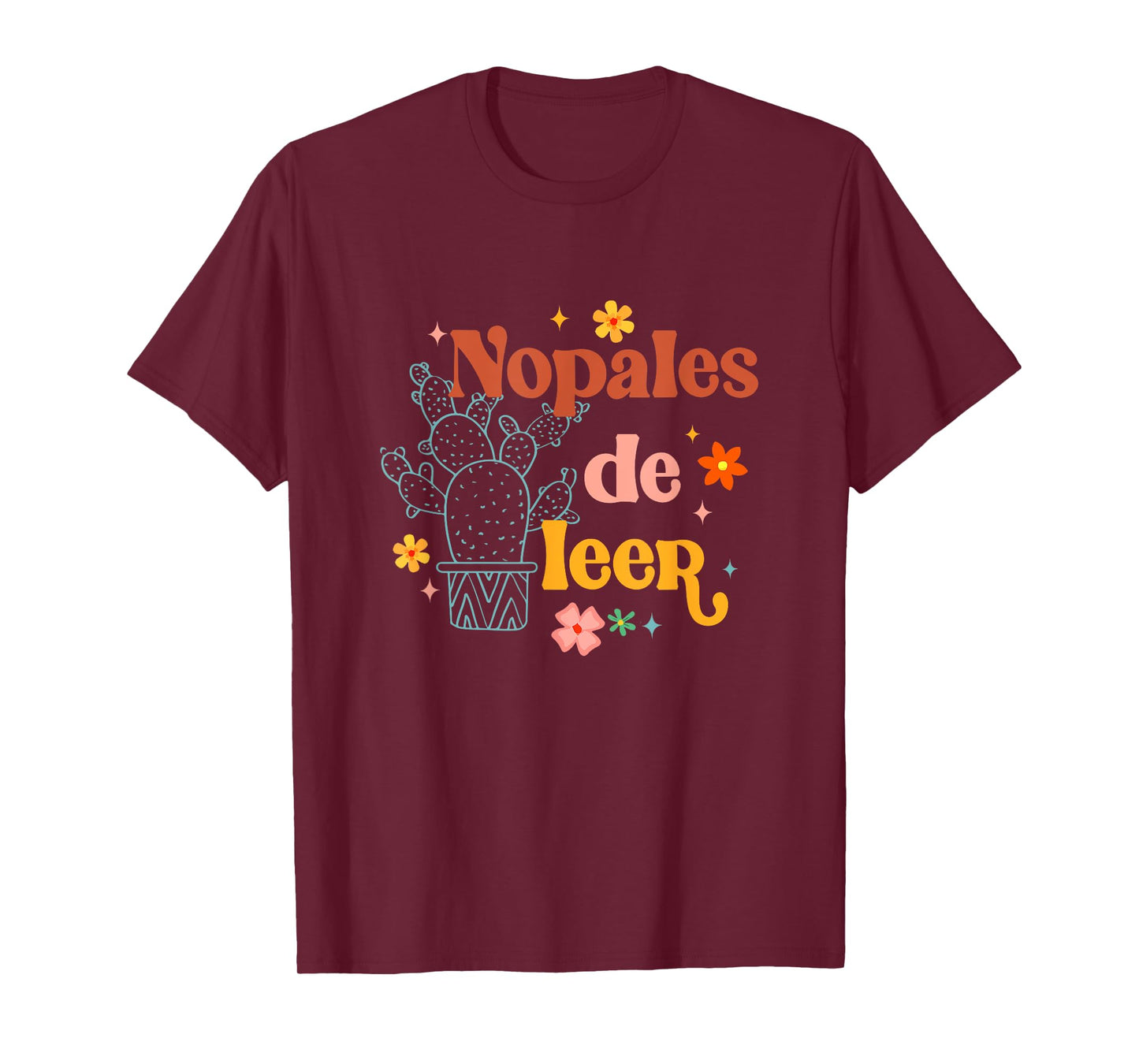 Nopales De Leer Spanish Teacher Maestra Cactus Bilingual T-Shirt for Men Women