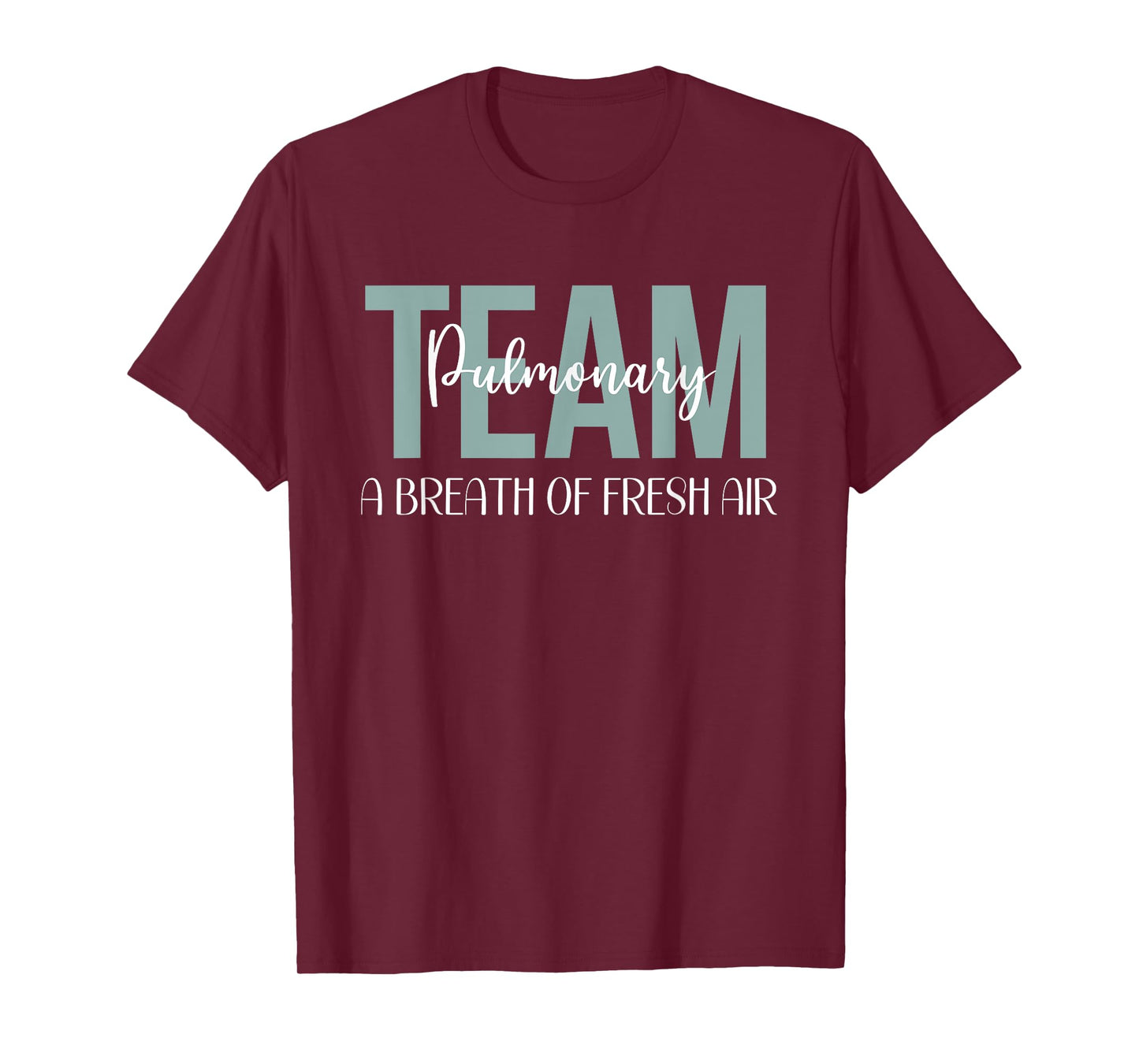 Pulmonary Team Respiratory Therapy Breath Of Fresh Air Week T-Shirt