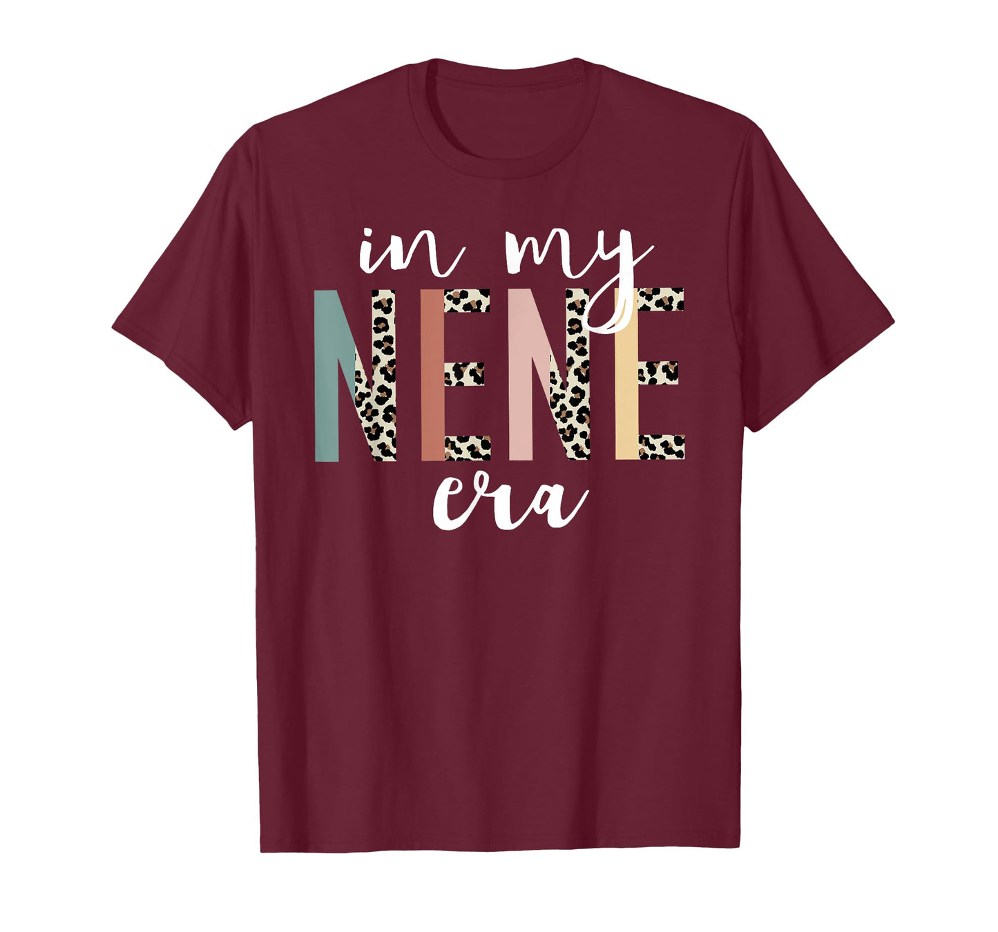 In My Nene Era Leopard Letter Print Funny Gifts For Nene T-Shirt