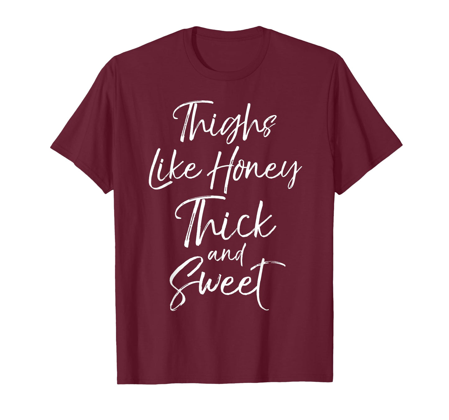 Thighs Like Honey Thick and Sweet Shirt for Women Cute Tee T-Shirt
