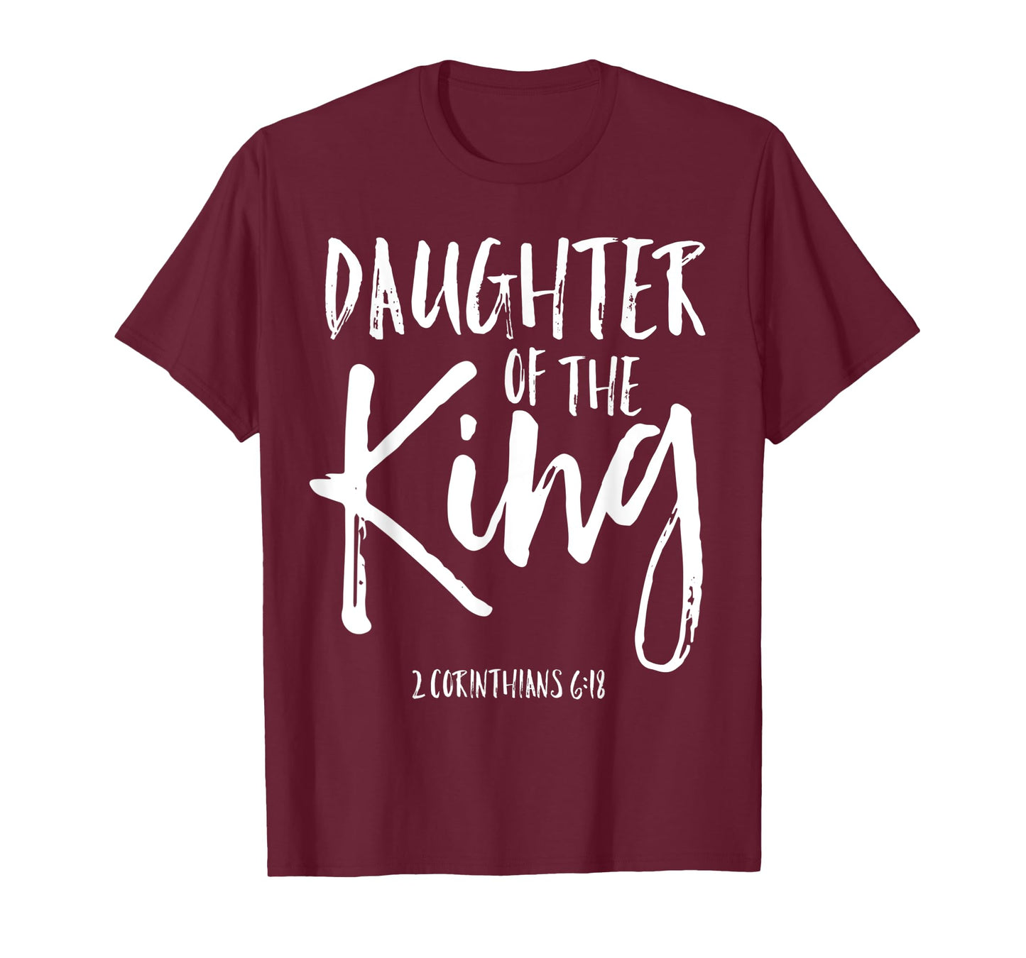 Daughter of the King Corinthians 6:18 Christian Woman Shirt