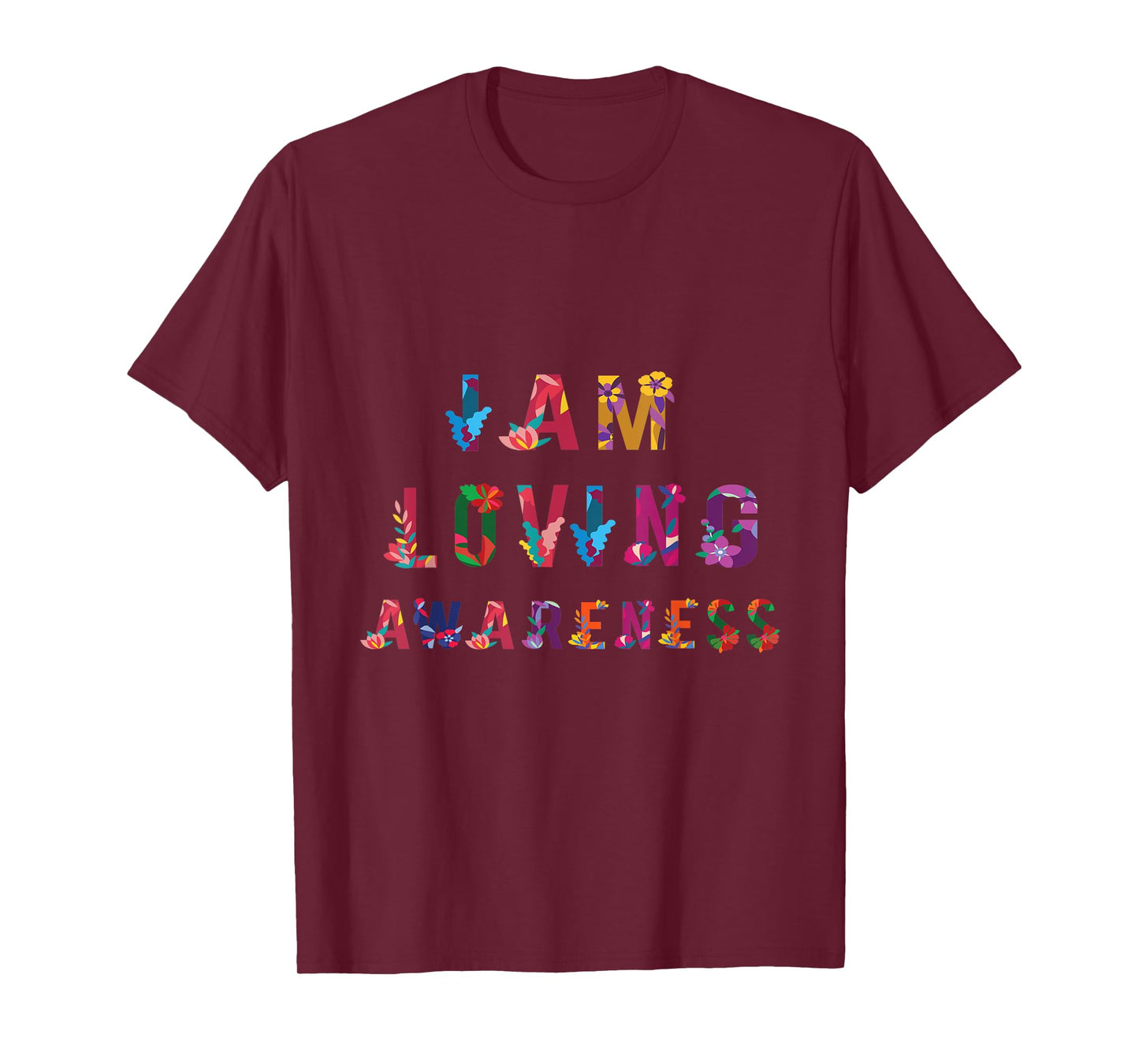 I Am Loving Awareness | Ram Dass Yoga T-Shirt T-Shirt