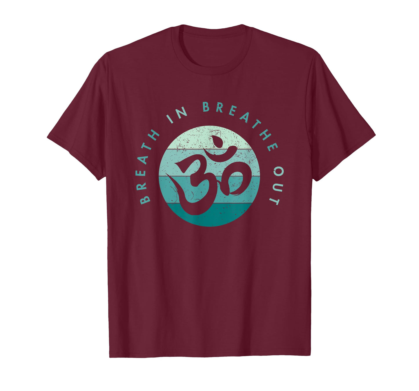 Yoga Meditation - Om Symbol - Breathe In Breathe Out T-Shirt