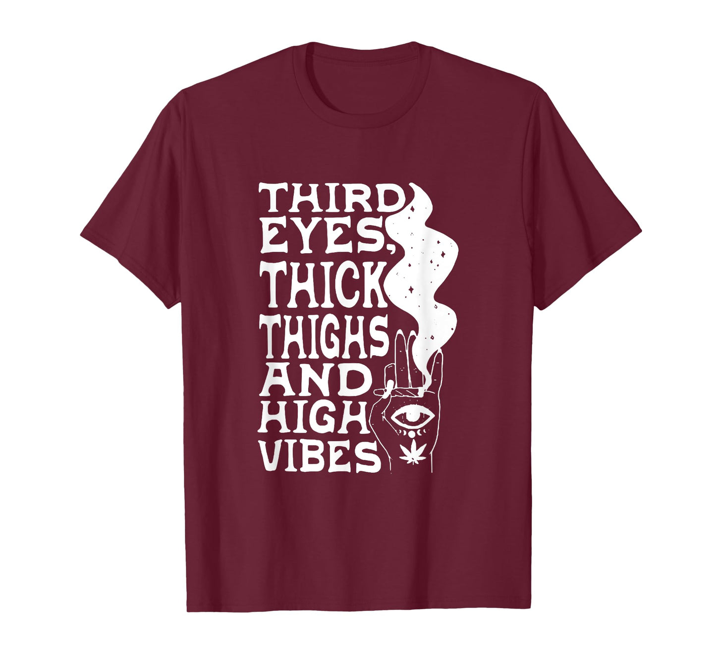 Third Eyes Thick Thighs And High Vibes Apparel T-Shirt