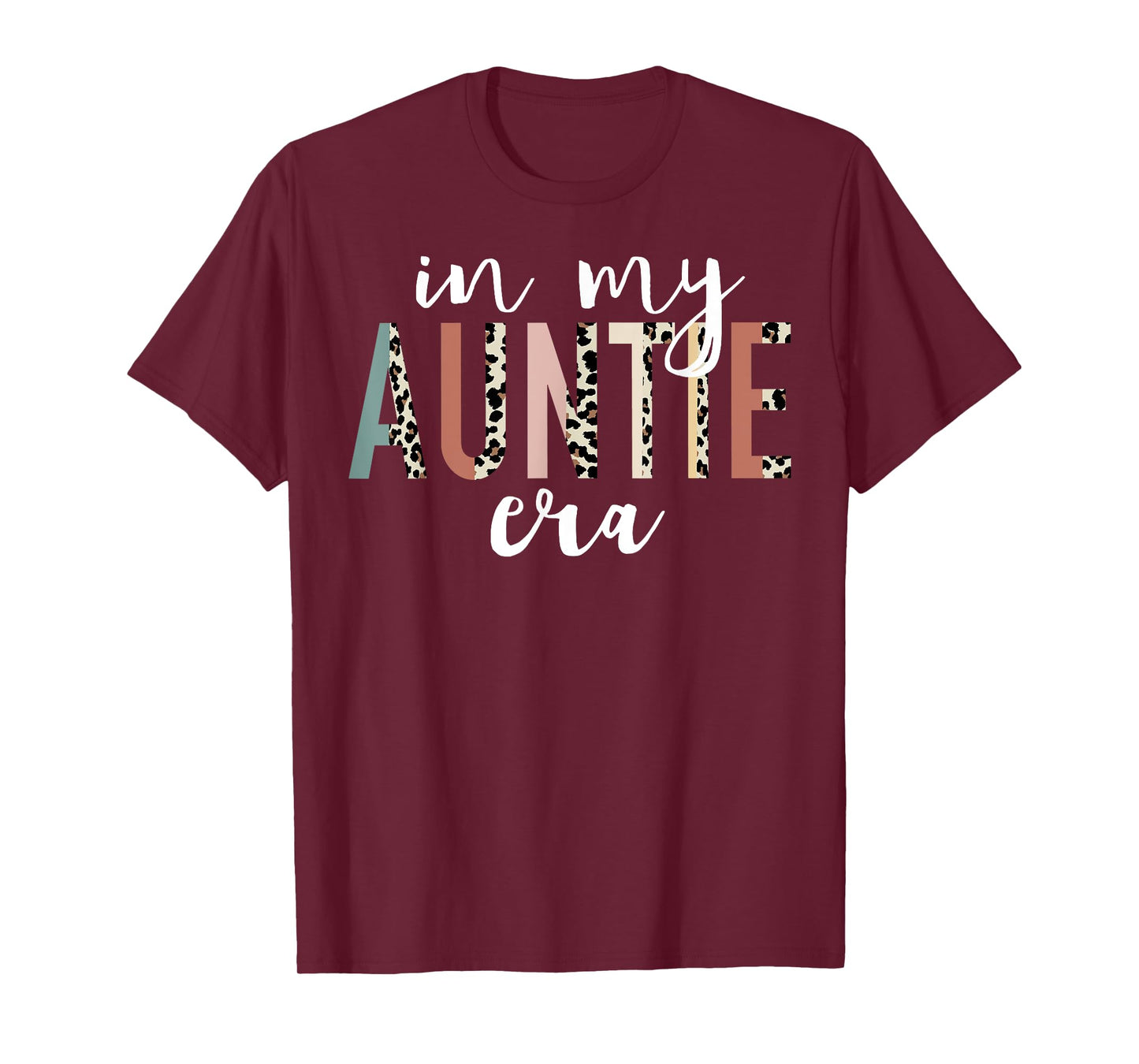 In My Auntie Era Leopard Letter Print Funny Gifts For Auntie T-Shirt