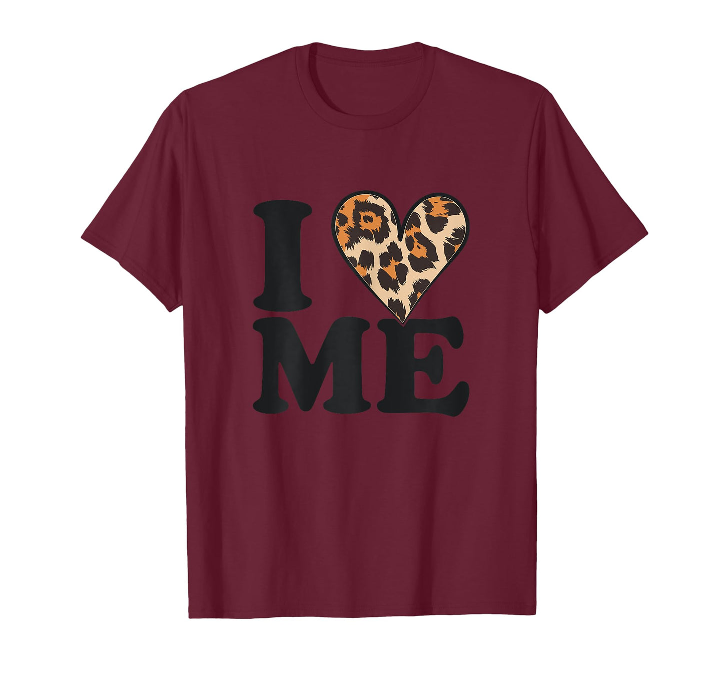 I Love Me Leopard Print Heart Lovers Fashion Tee T-Shirt