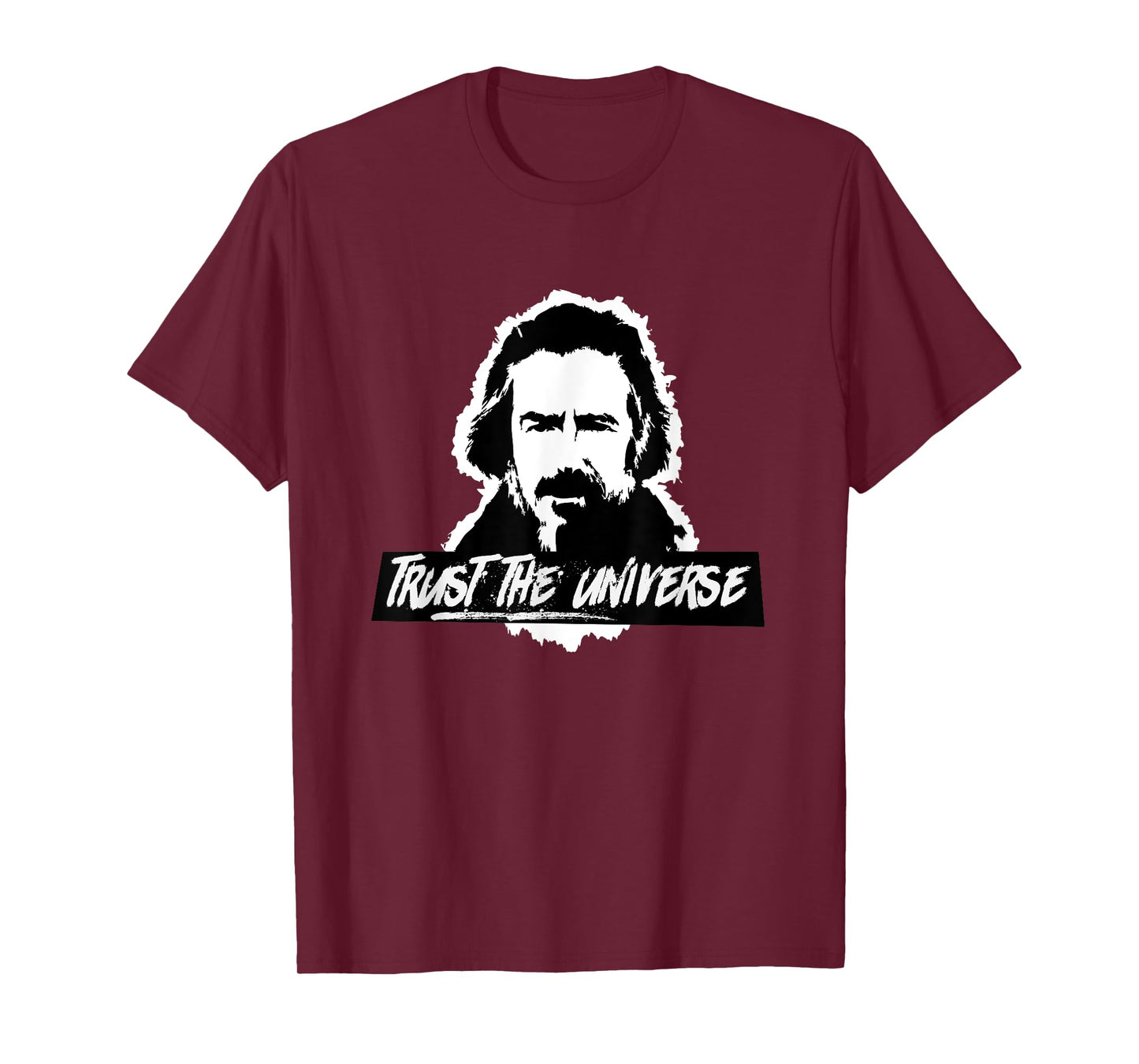 Alan Watts Trust the Universe T-shirt T-Shirt