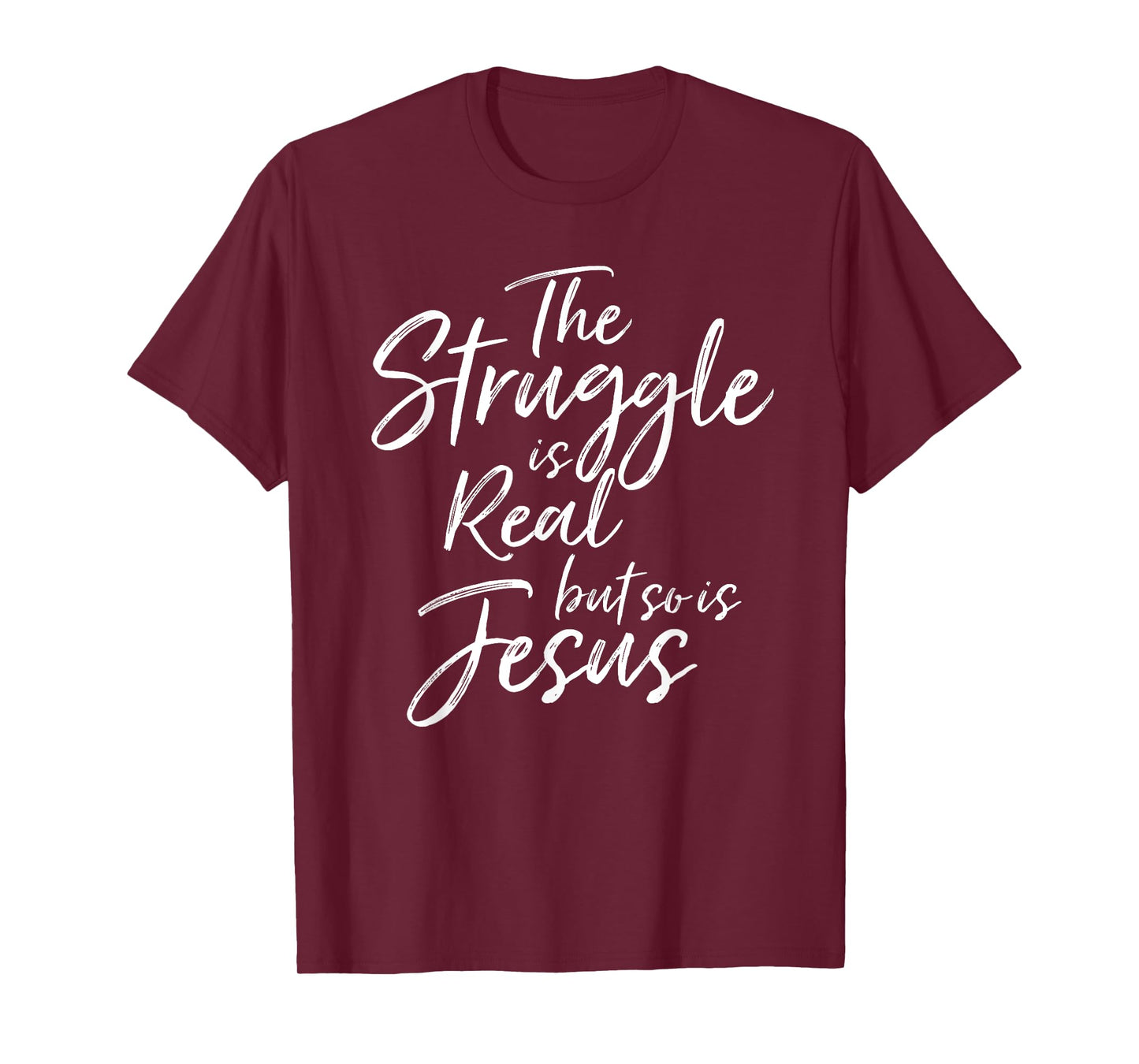 Vintage Christian THE STRUGGLE IS REAL BUT SO IS JESUS SHIRT T-Shirt