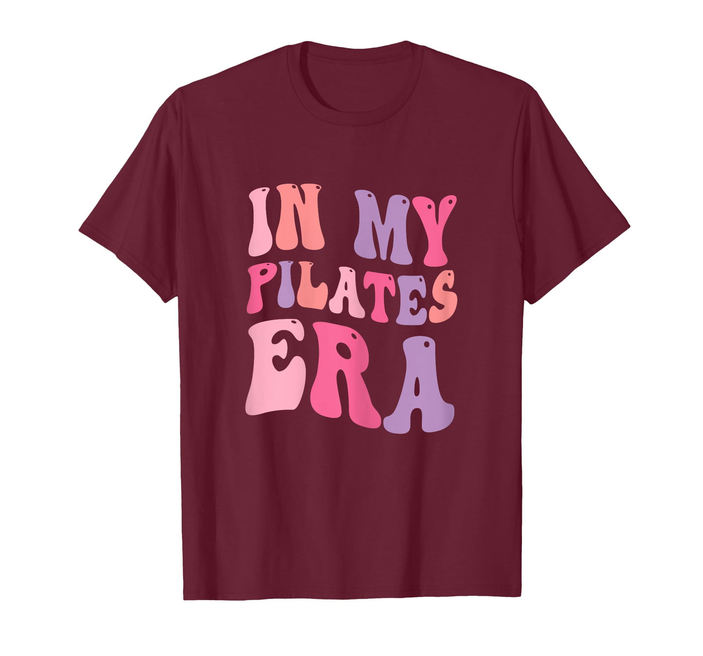 In My Pilates Era, Pilates Instructor Women With Sayings T-Shirt