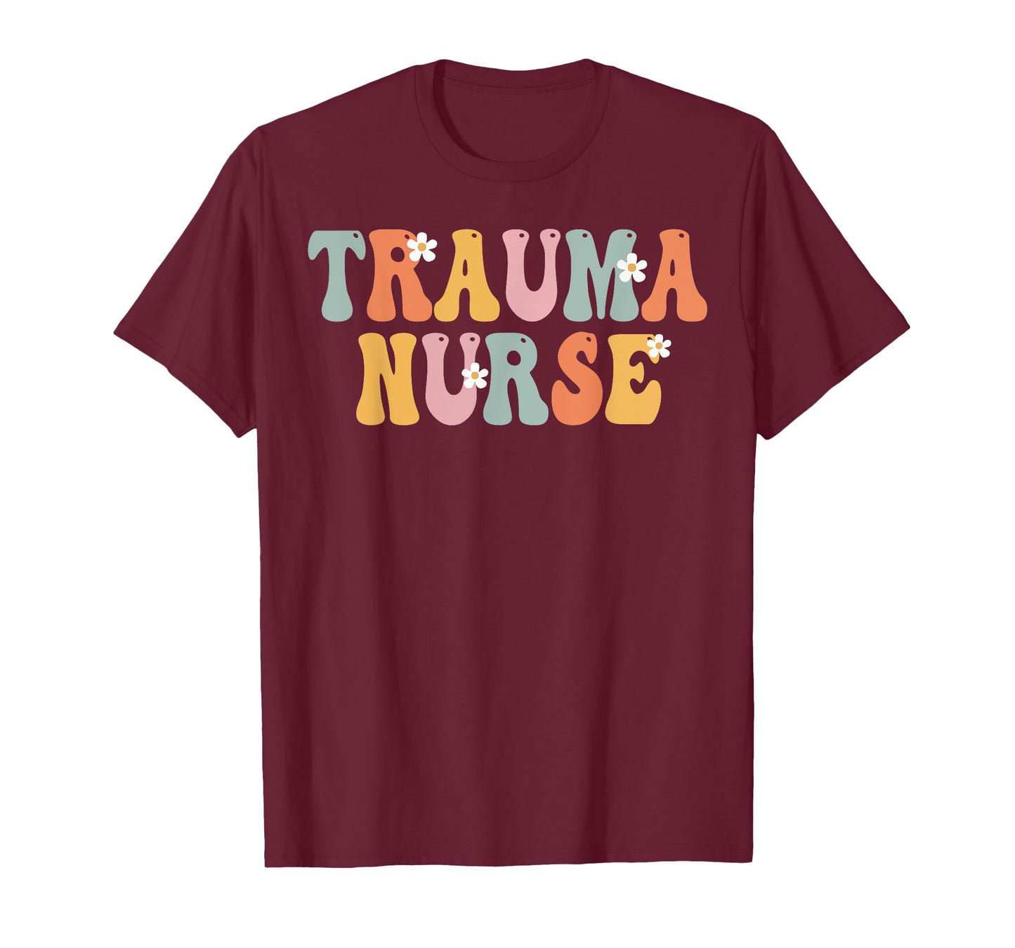 Trauma Nurse Week Groovy Appreciation Day For Women For Work T-Shirt