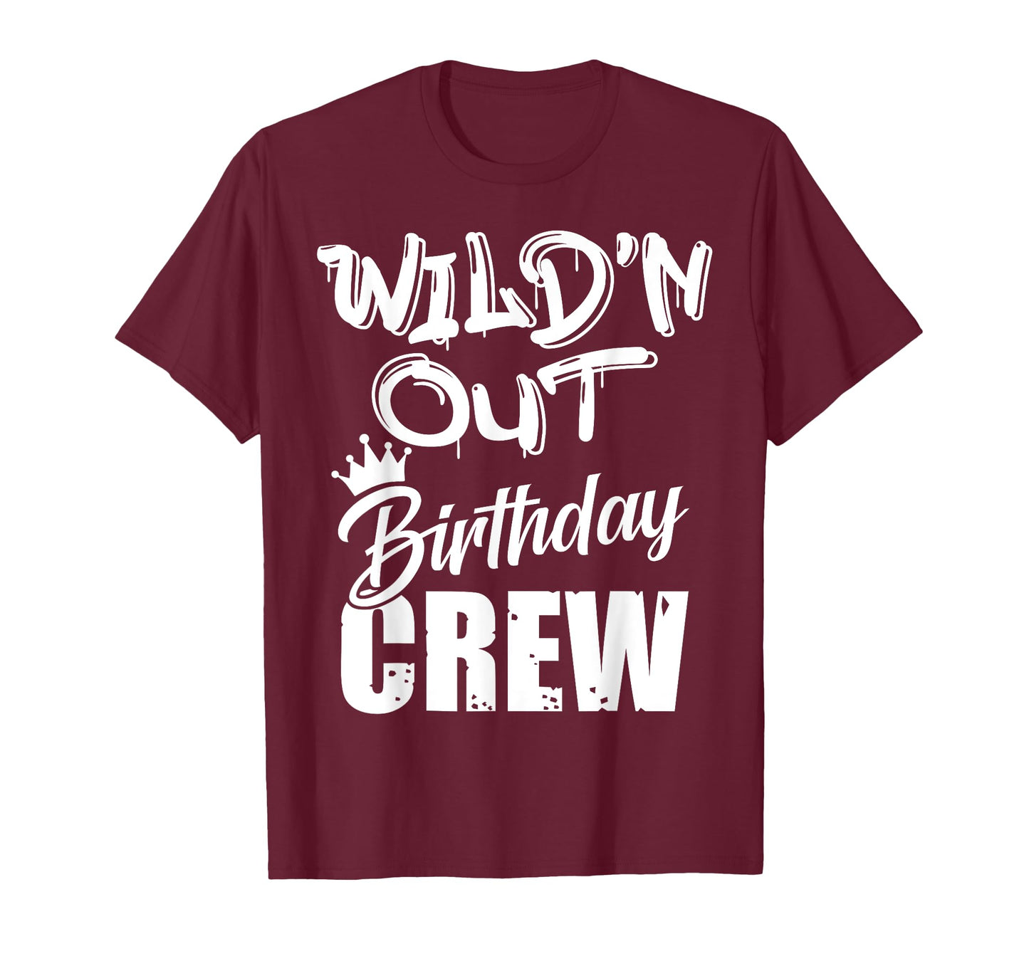 Wild'n Out Birthday Crew Cousin Reunion Party Squad Matching T-Shirt