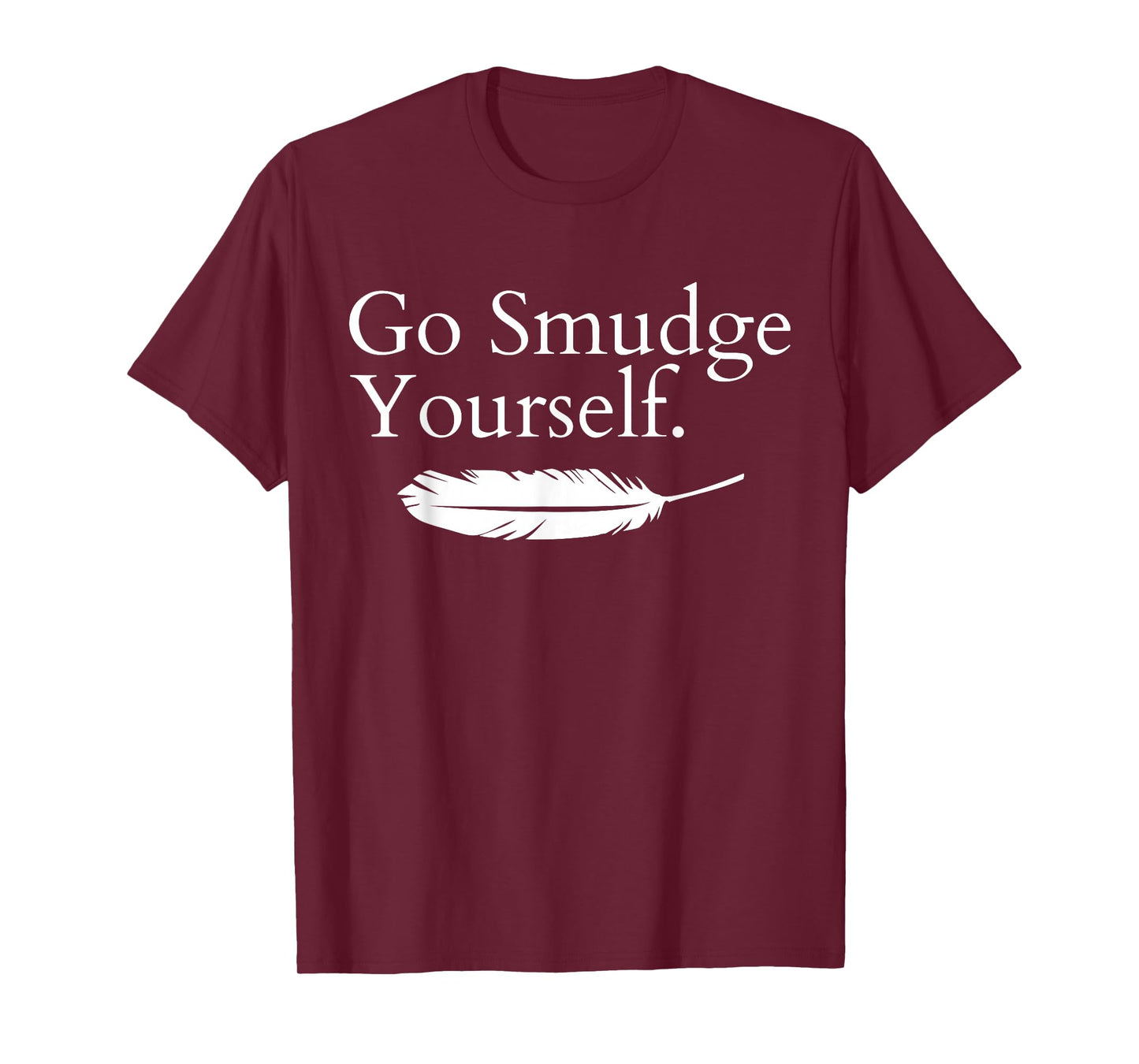 Go Smudge Yourself Smudging Native American Yoga Sage Bundle T-Shirt